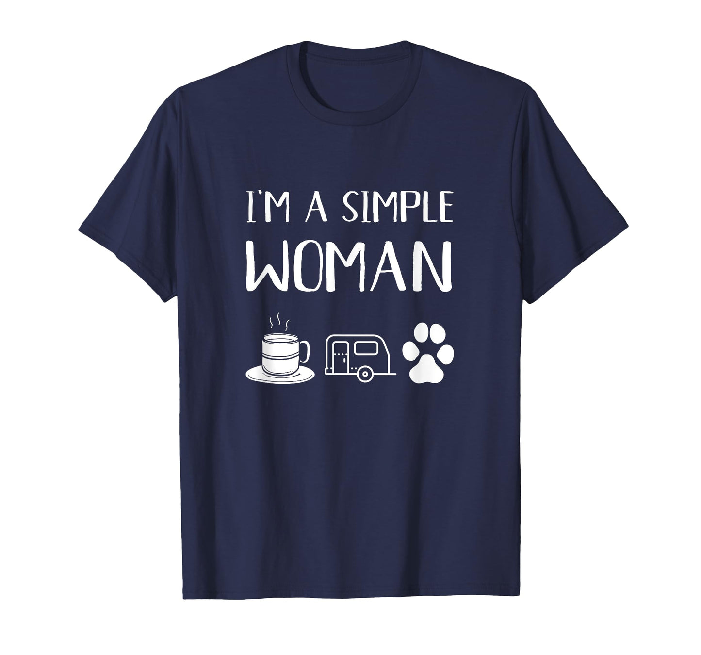 I'm A Simple Woman I Love Camping Dogs Cats Coffee Tea Hot T-Shirt