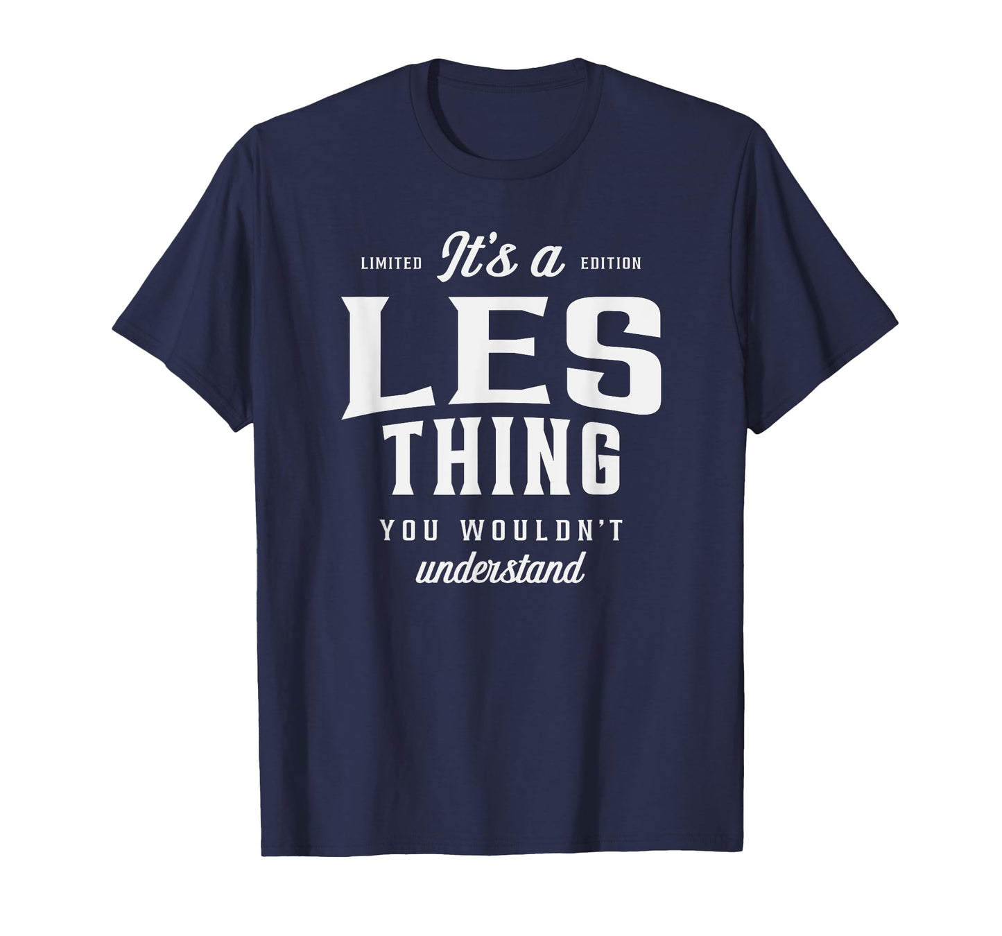 It's a Les Thing Funny Name Les T-Shirt