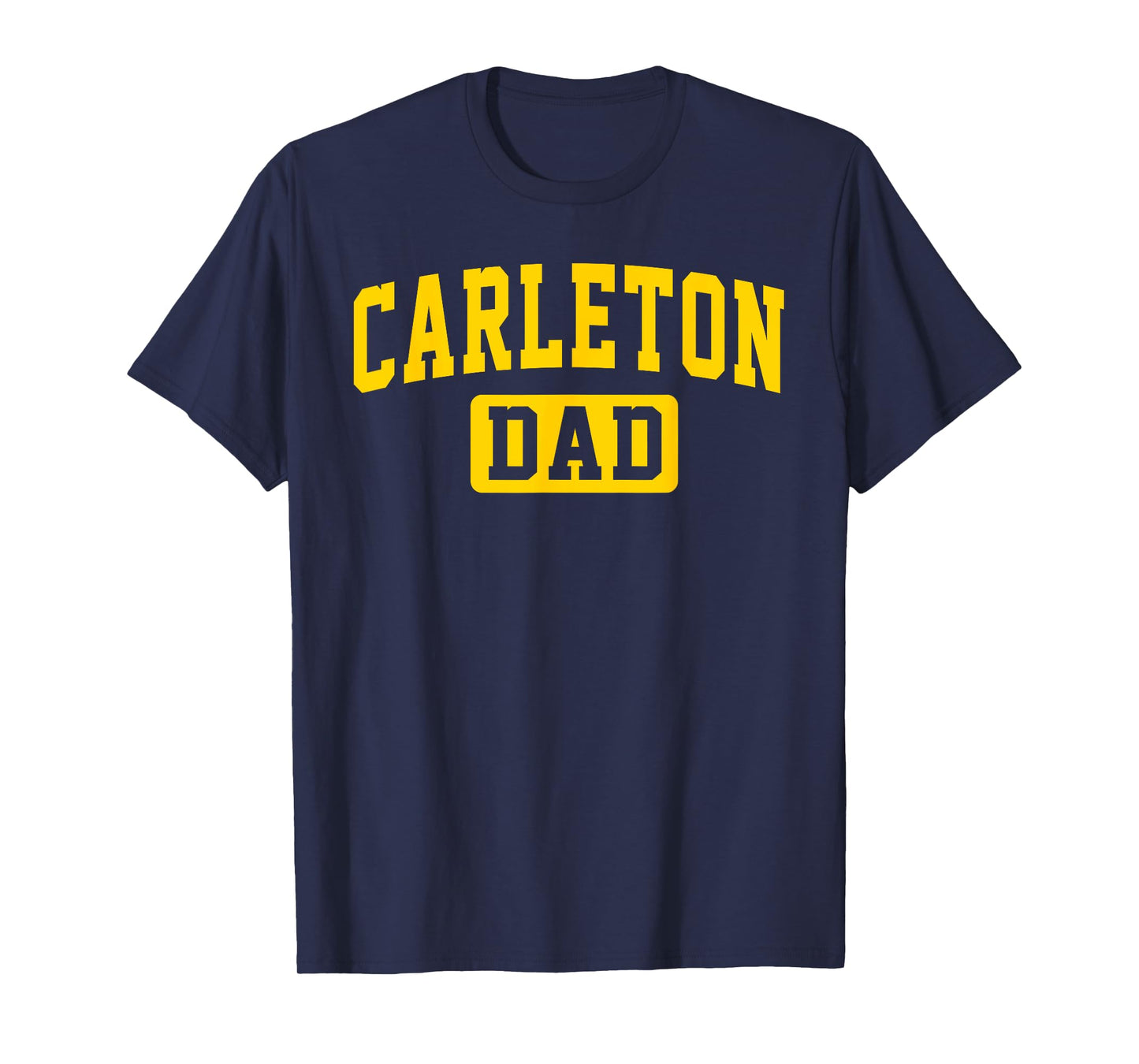Carleton College Dad Arch Vintage Design Father Men Family T-Shirt