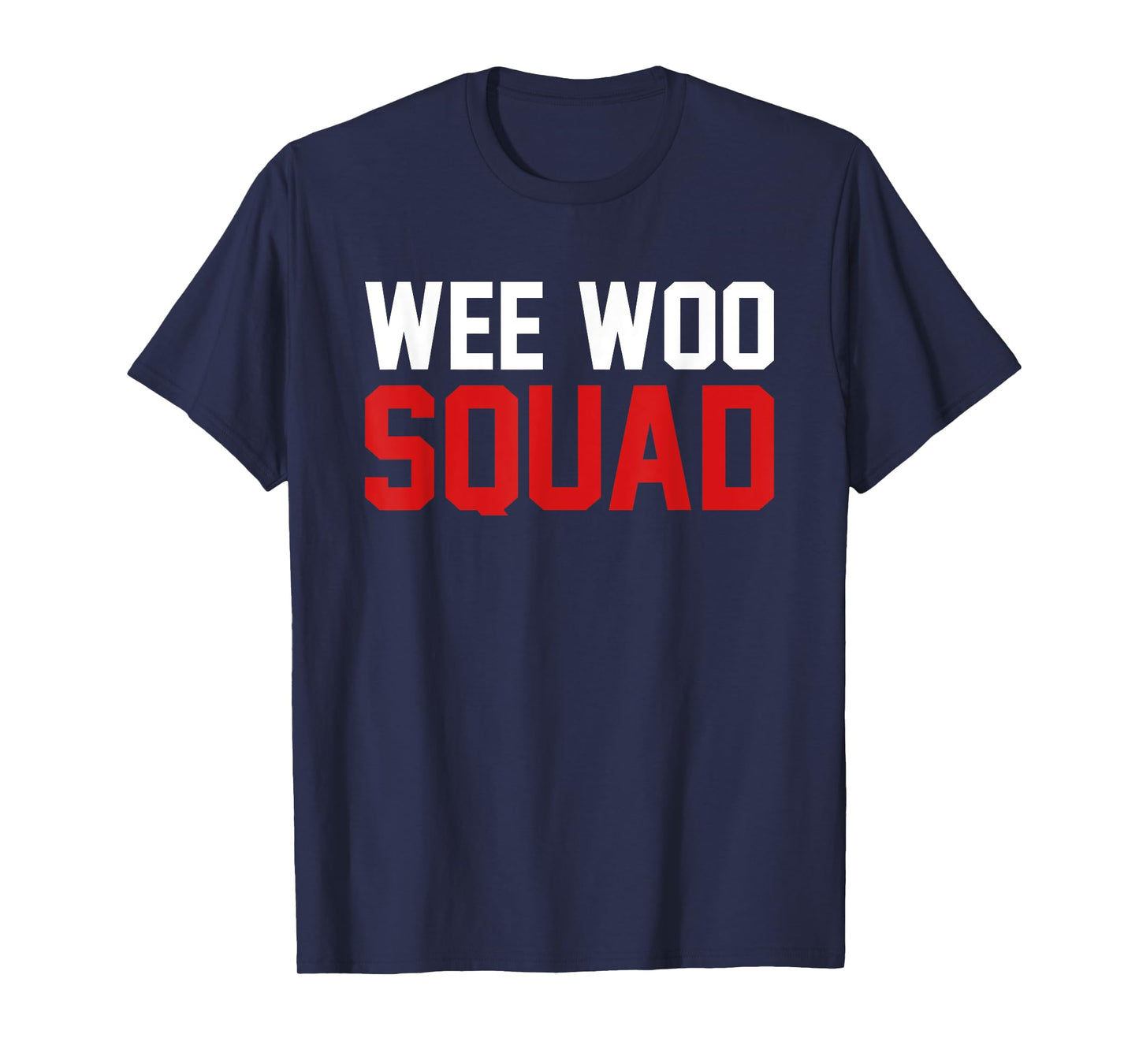 Wee Woo Squad Funny Firefighter Firefighting Fireman T-Shirt