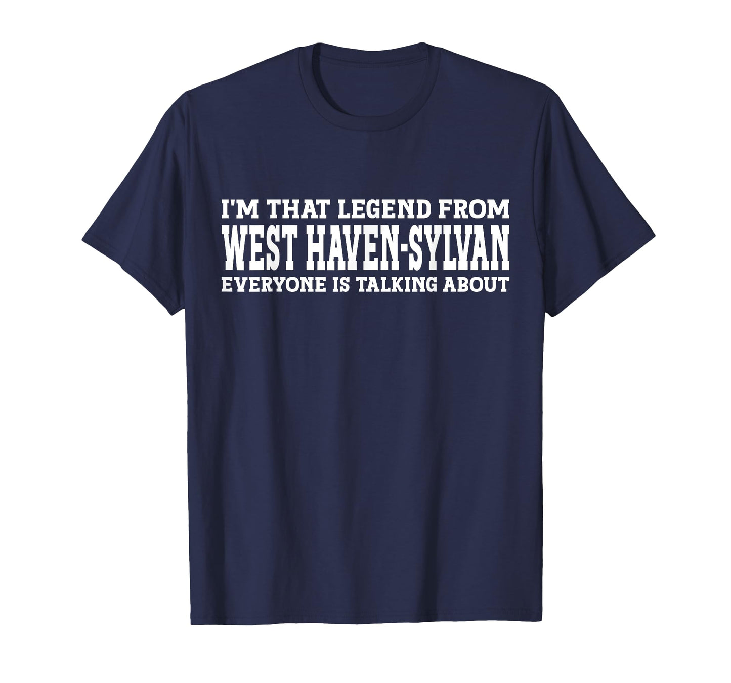 West Haven-Sylvan Hometown OR Oregon Funny West Haven-Sylvan T-Shirt