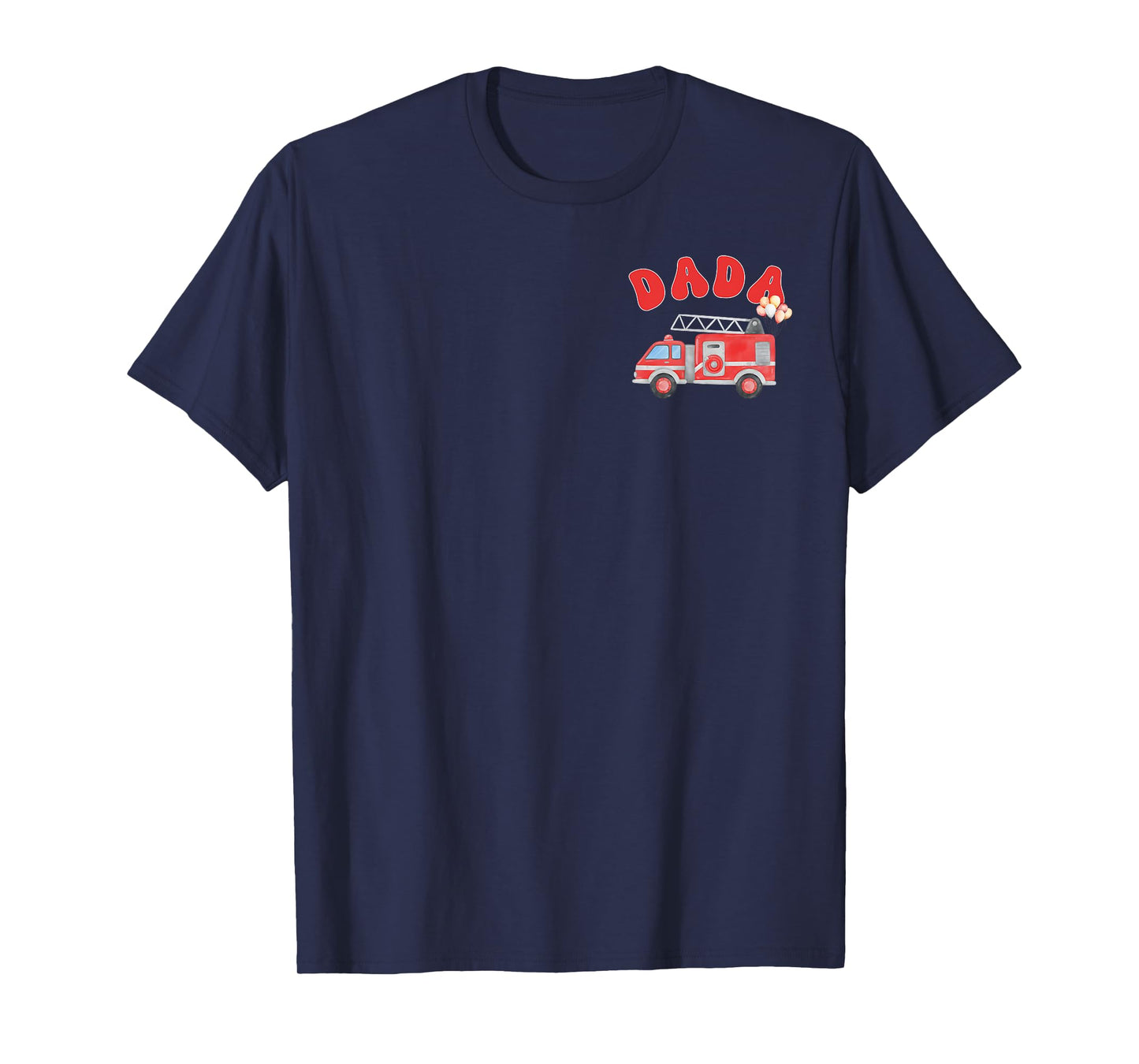 Dada of The First Birthday Boy Fire Truck Firefighter Family T-Shirt