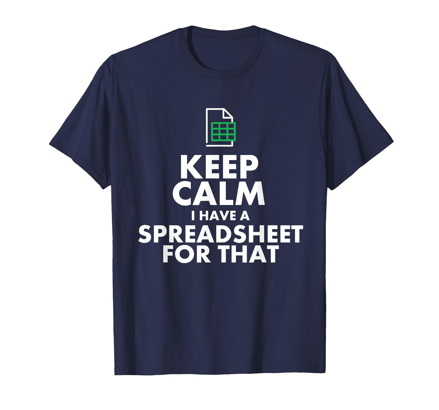 Funny Excel Spreadsheets Lover Gift | Accountant Men Women T-Shirt