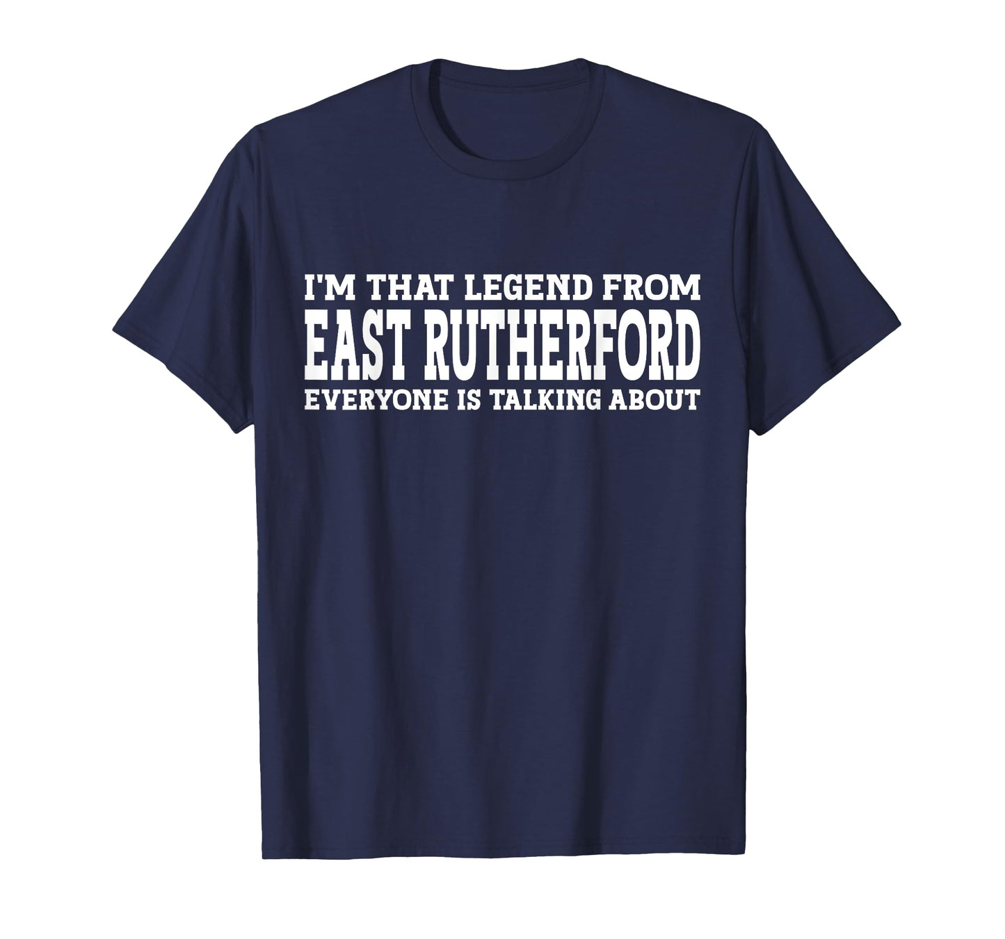 East Rutherford Hometown NJ New Jersey City East Rutherford T-Shirt