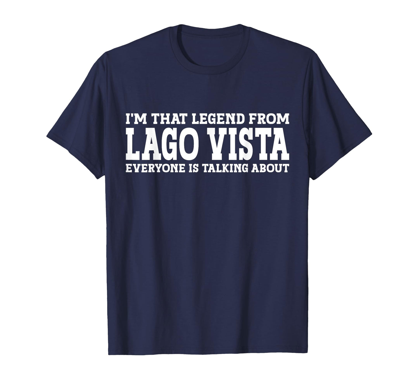 Lago Vista Hometown TX Texas Home Roots City Lago Vista T-Shirt