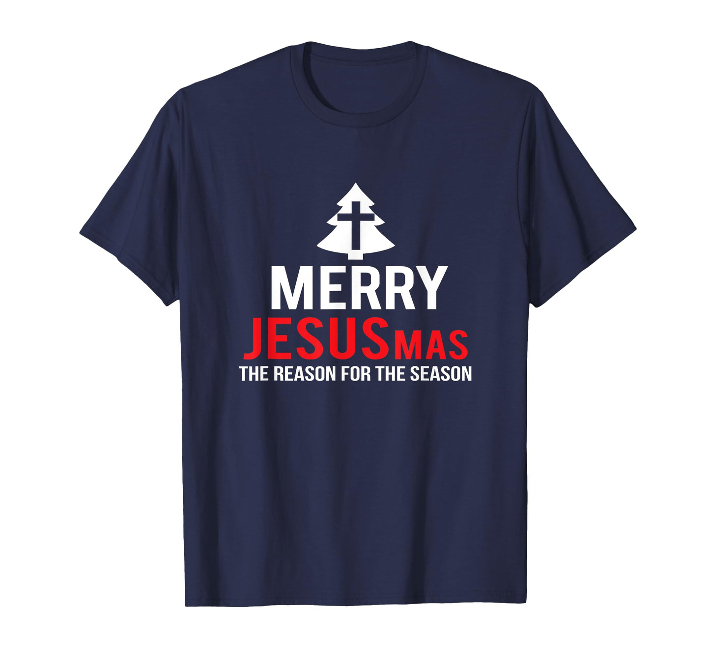 Merry JESUSmas THE reason for the season funny Christmas T-Shirt
