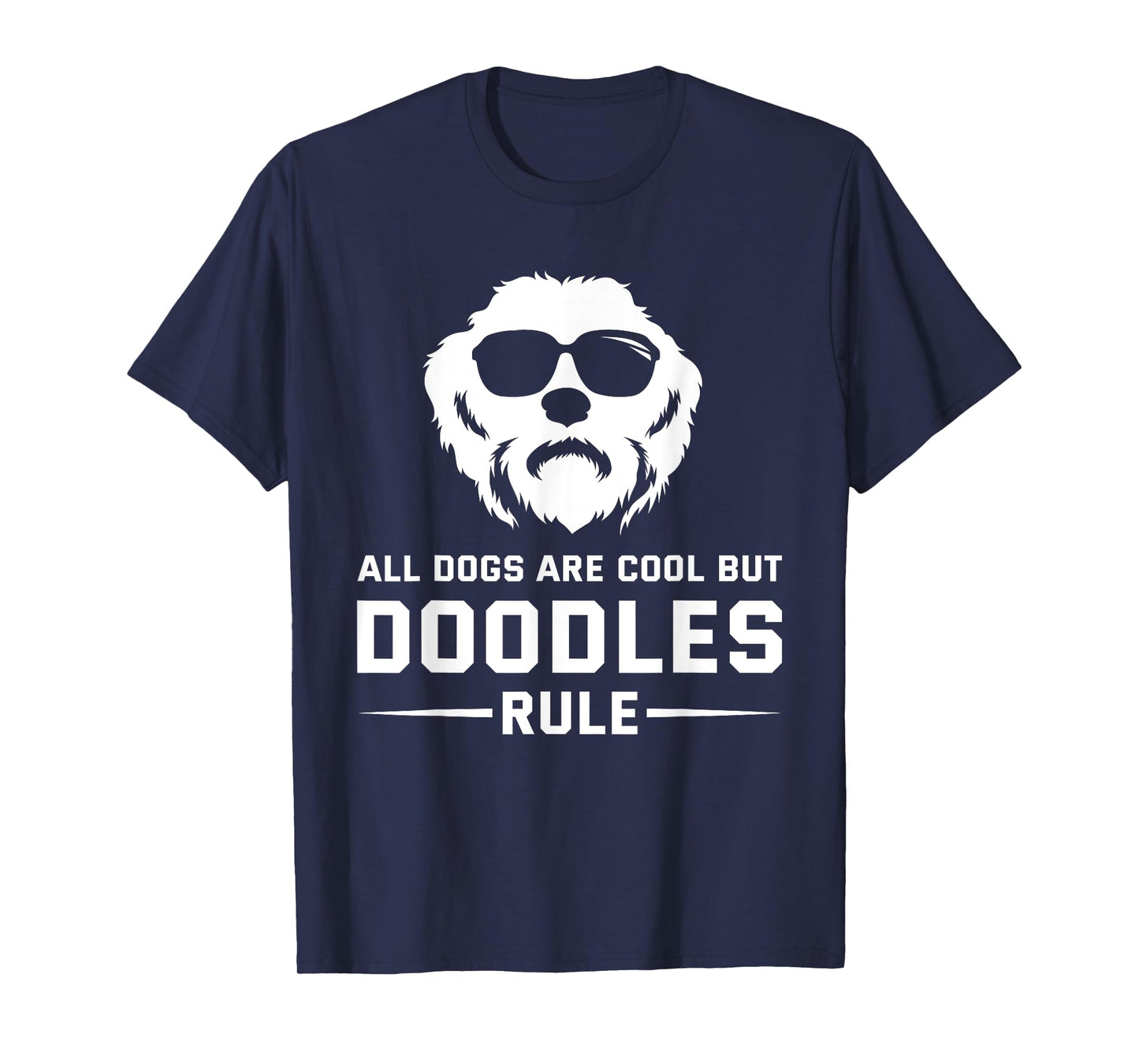 All Dogs are Cool But Doodles Rule Goldendoodle Labradoodle T-Shirt