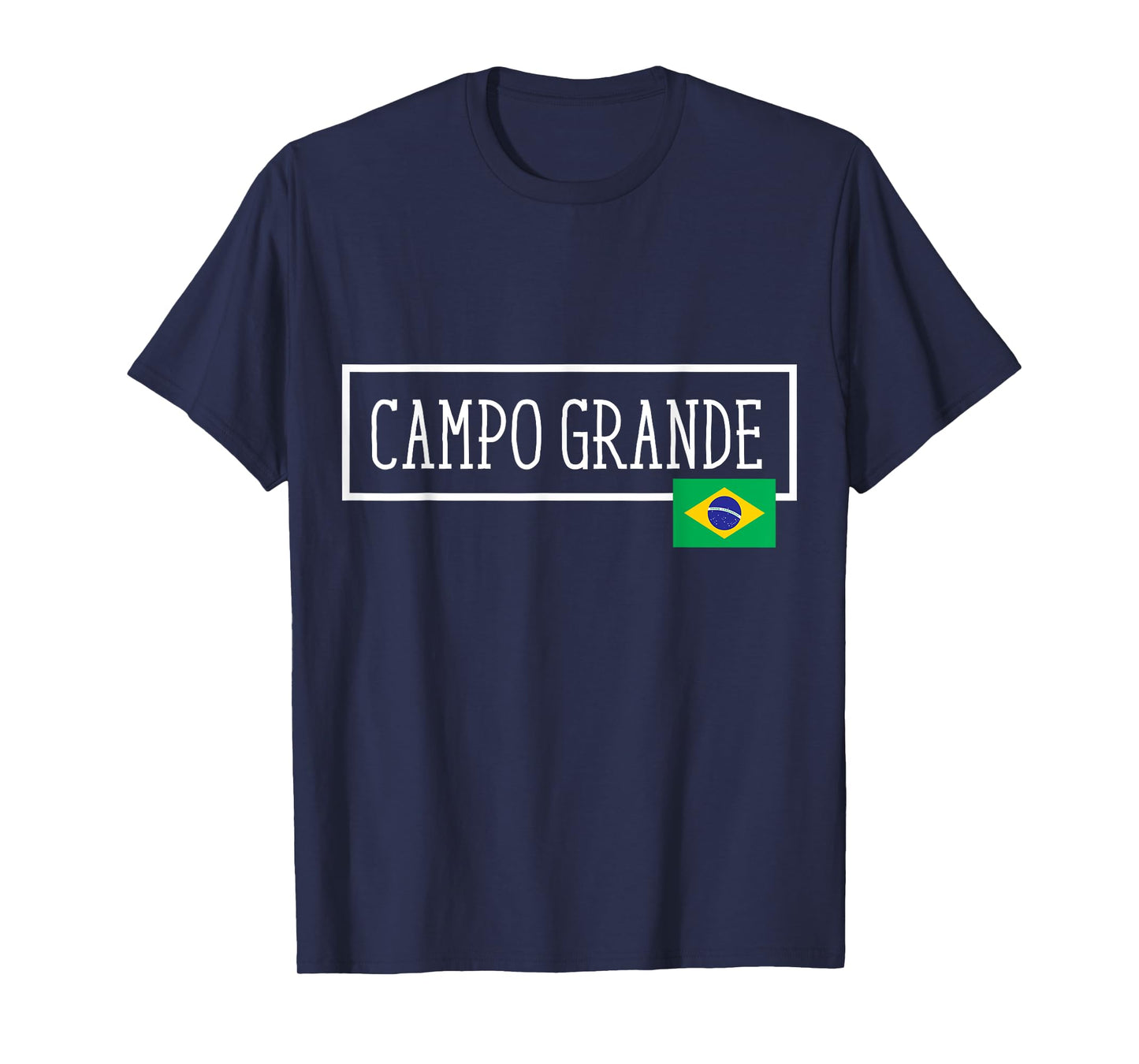 Campo Grande Brazil Country City Brazilian Fun Women Men Gag T-Shirt