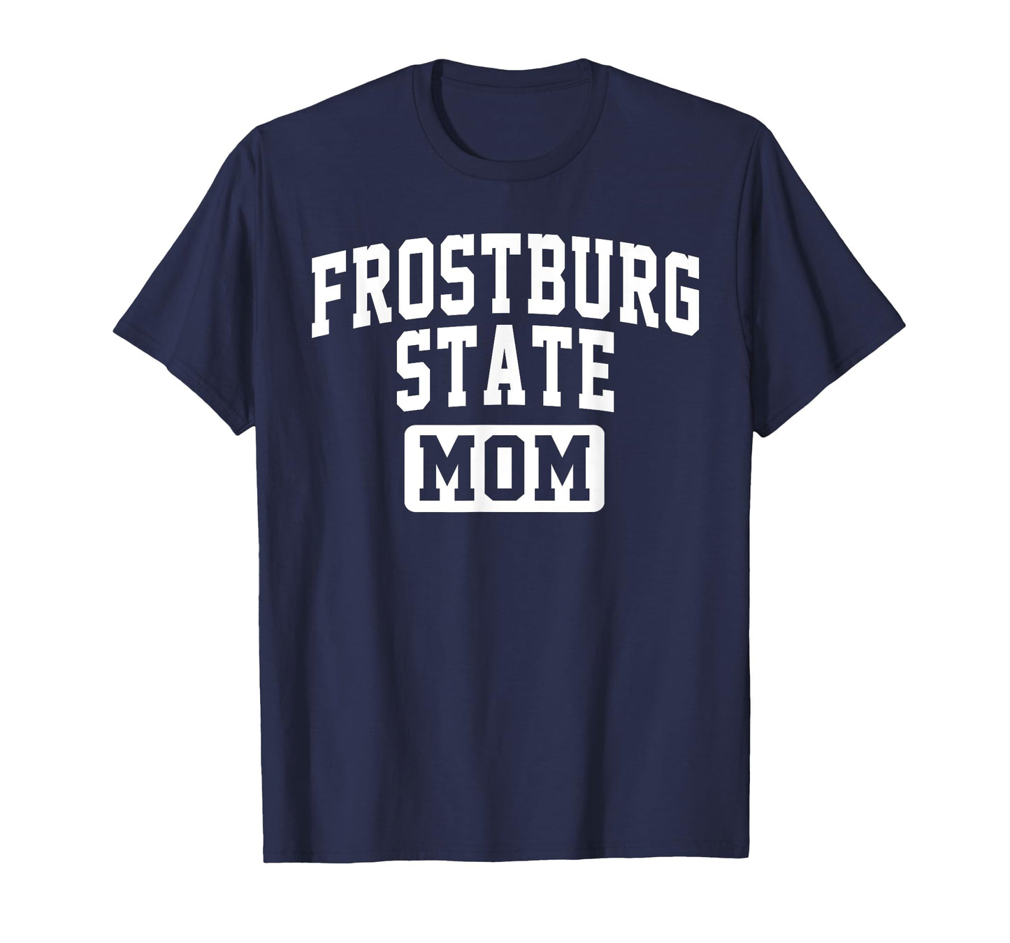Frostburg State University Mom Mother Arch Vintage Family T-Shirt