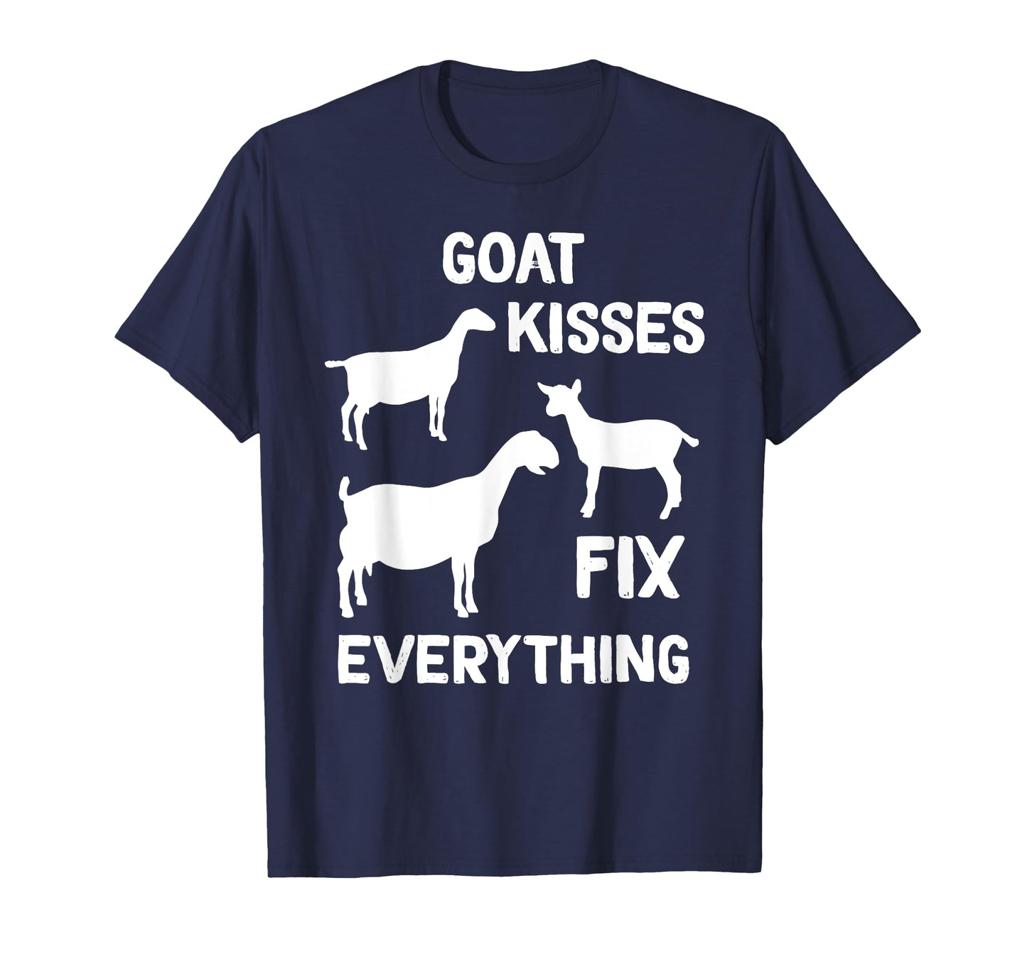 lamancha goat kisses fix everything T-Shirt