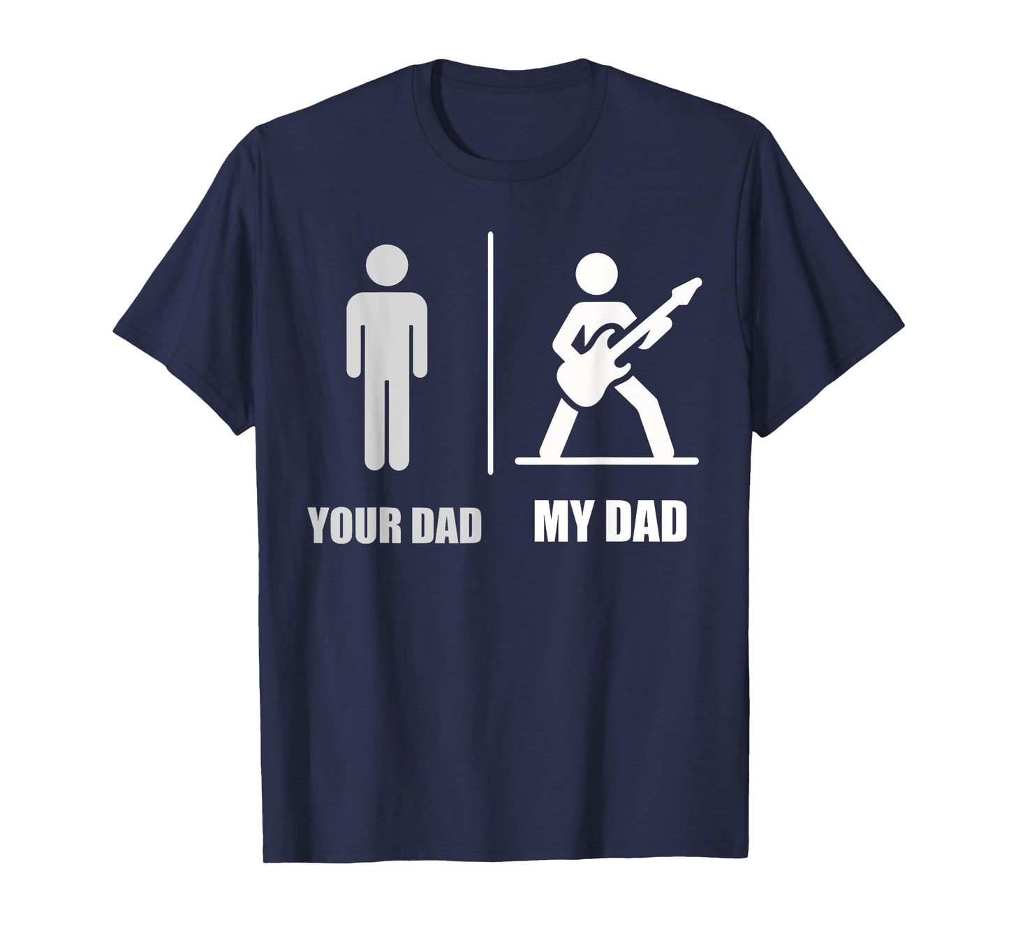Your Dad My Dad Guitar Funny Rock Music Player Guitarist T-Shirt
