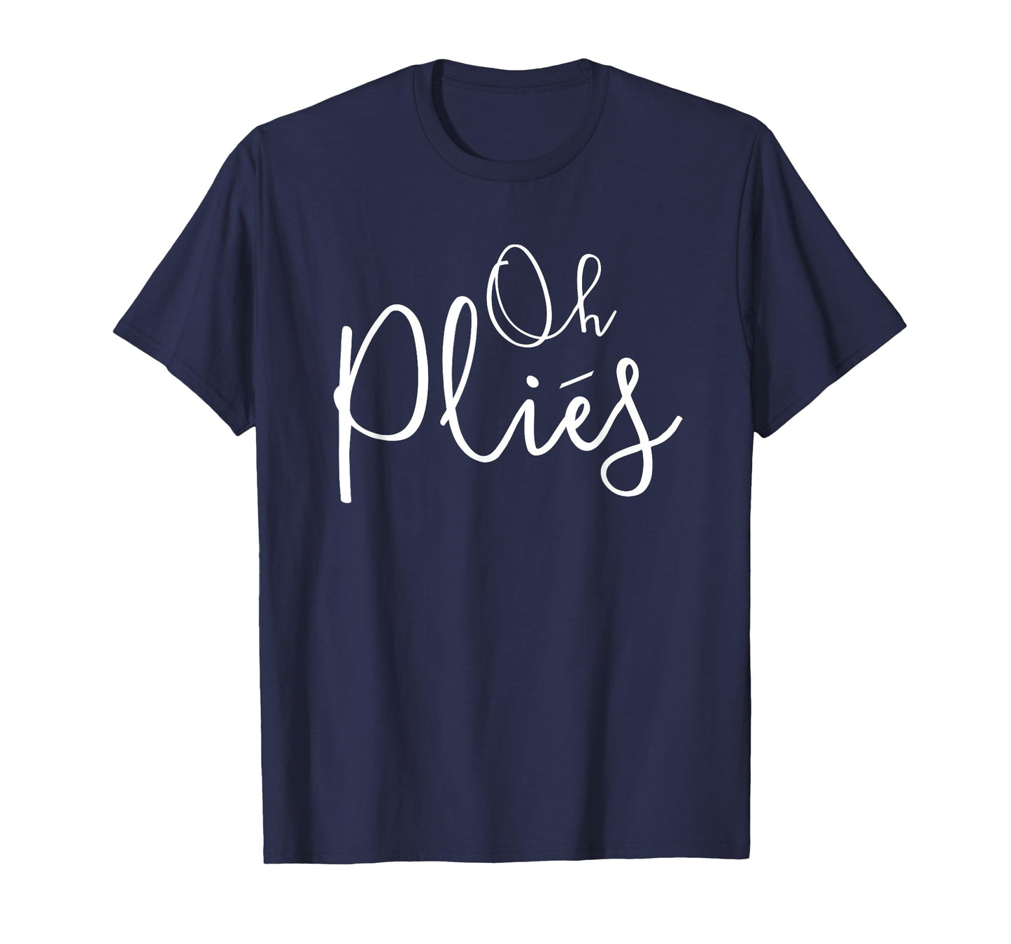 Oh Plies Ballet Dancer T-Shirt