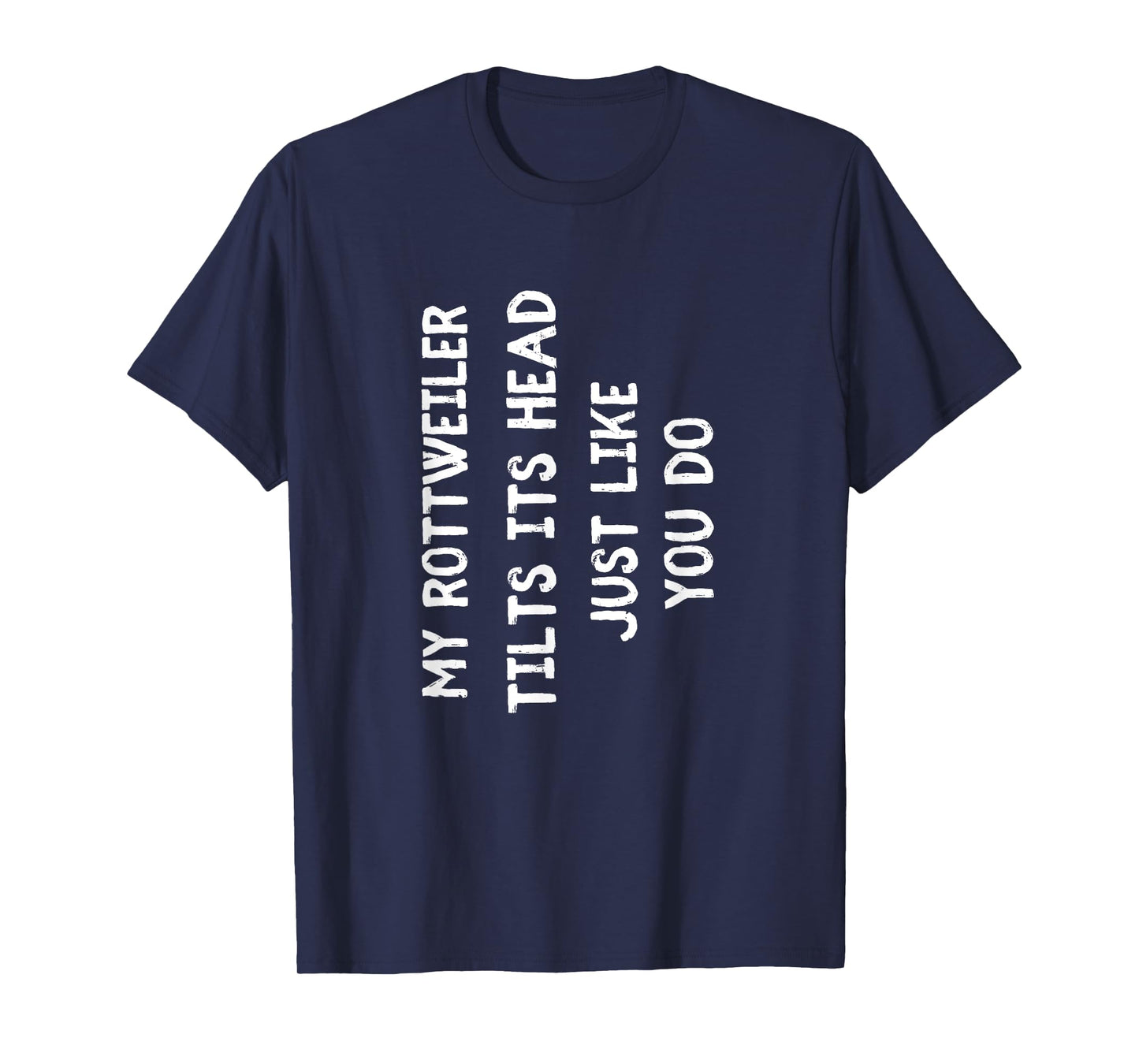 Rottweiler Funny Dog Lover Gift Cute Women Men Kids T-Shirt