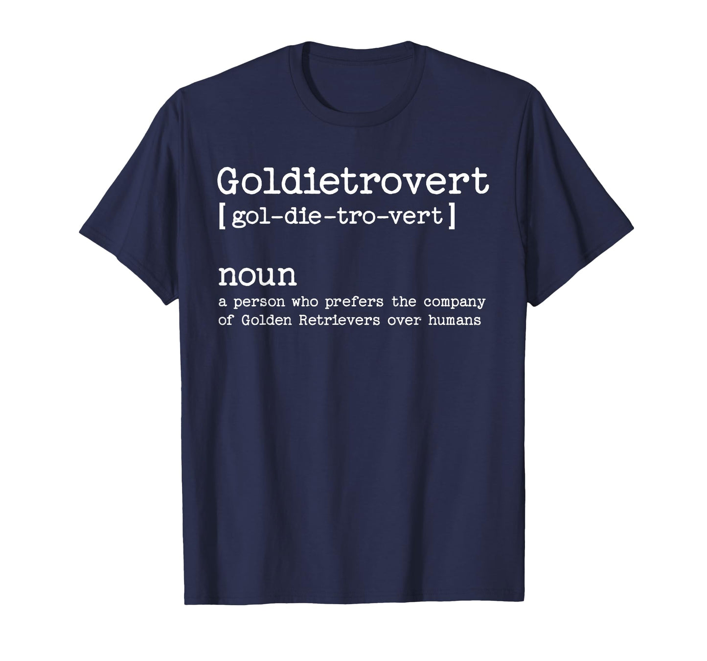 Funny Golden Retriever Dog T-Shirt