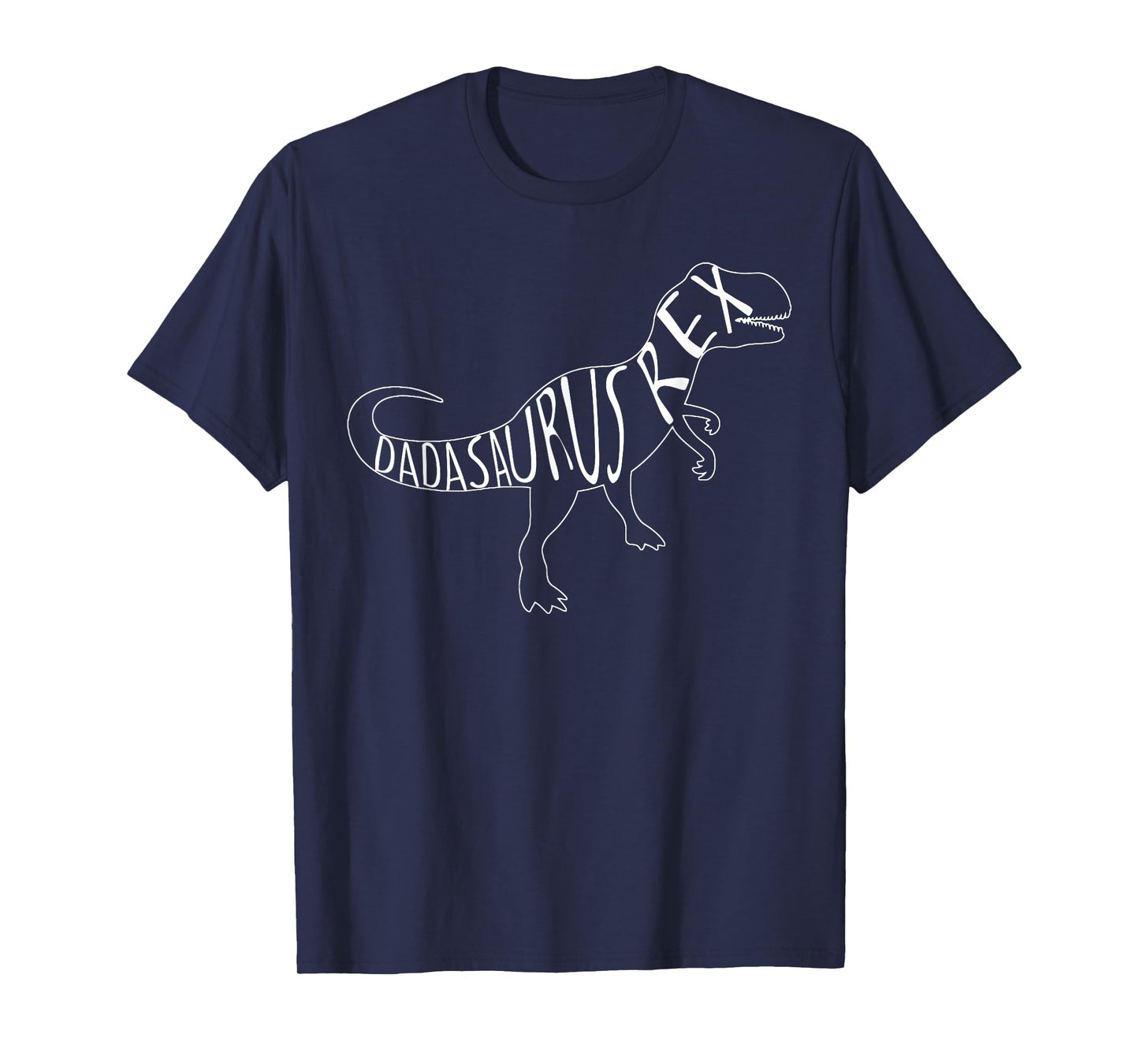 DADASAURUS REX Shirt - Father's Day Tyrannosaurus Rex T-Shirt