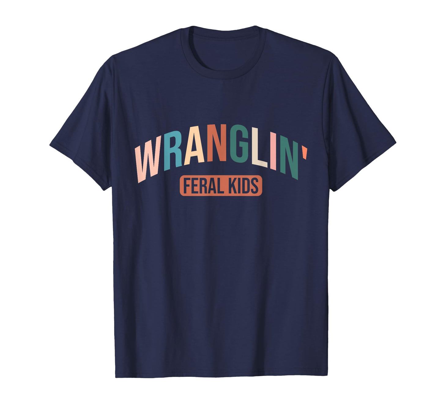 Wranglin Feral Children Retro Cowgirl 90s Western Country T-Shirt