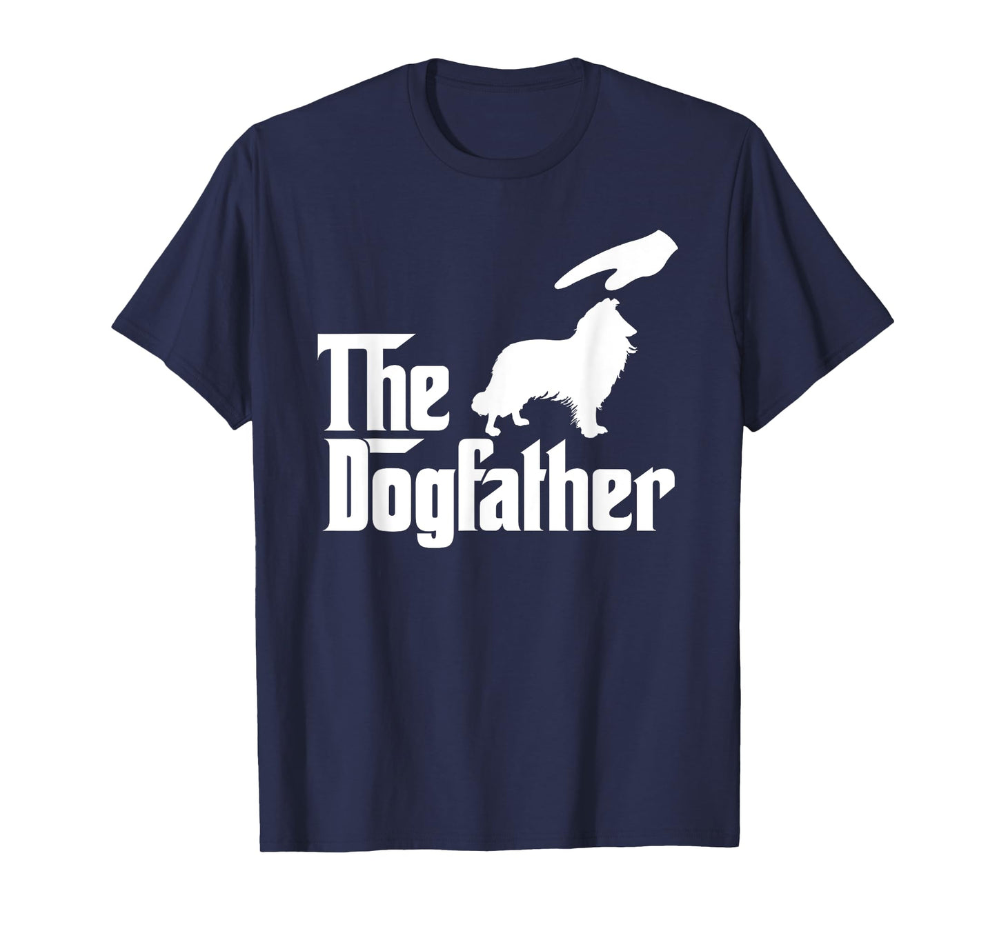 Rough Collie Dog Dad The DogFather Funny Dogs Lovers T-Shirt for Men Women Kids