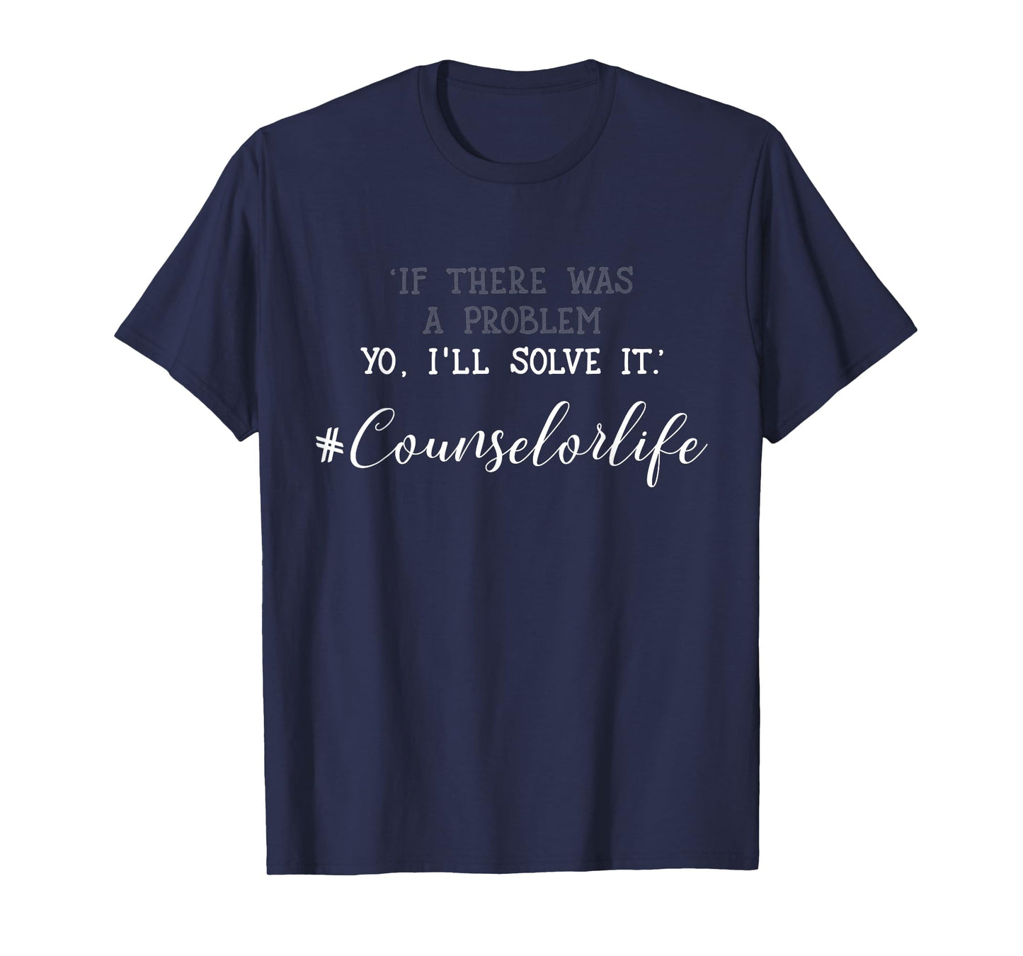 School counselor T-shirt Problem Solver Counselor Tshirt T-Shirt
