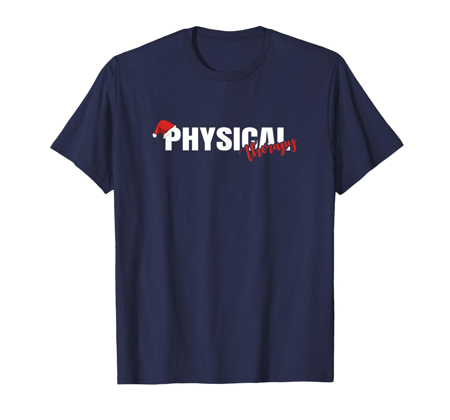 Physical Therapy - Christmas Holiday Theme - PT T-Shirt