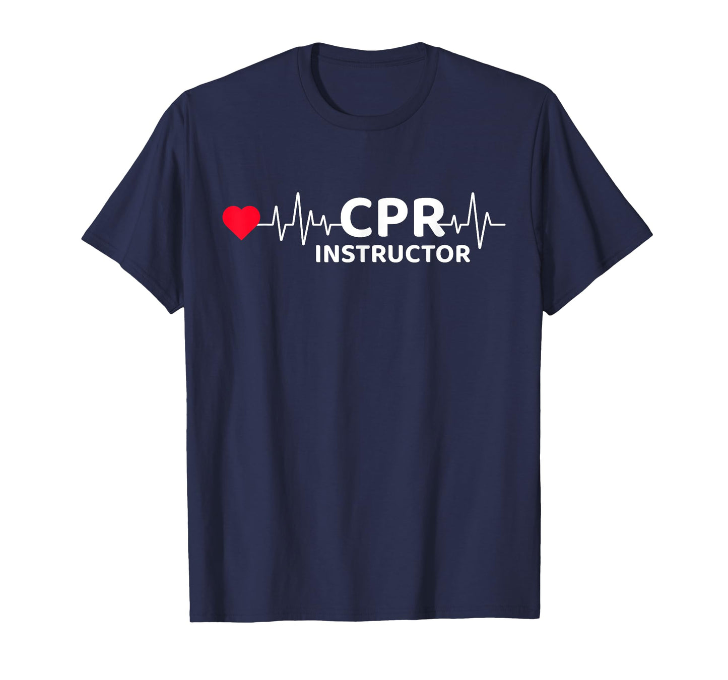 CPR Instructor First Aid EMT EMS Paramedic CPR Instructor T-Shirt