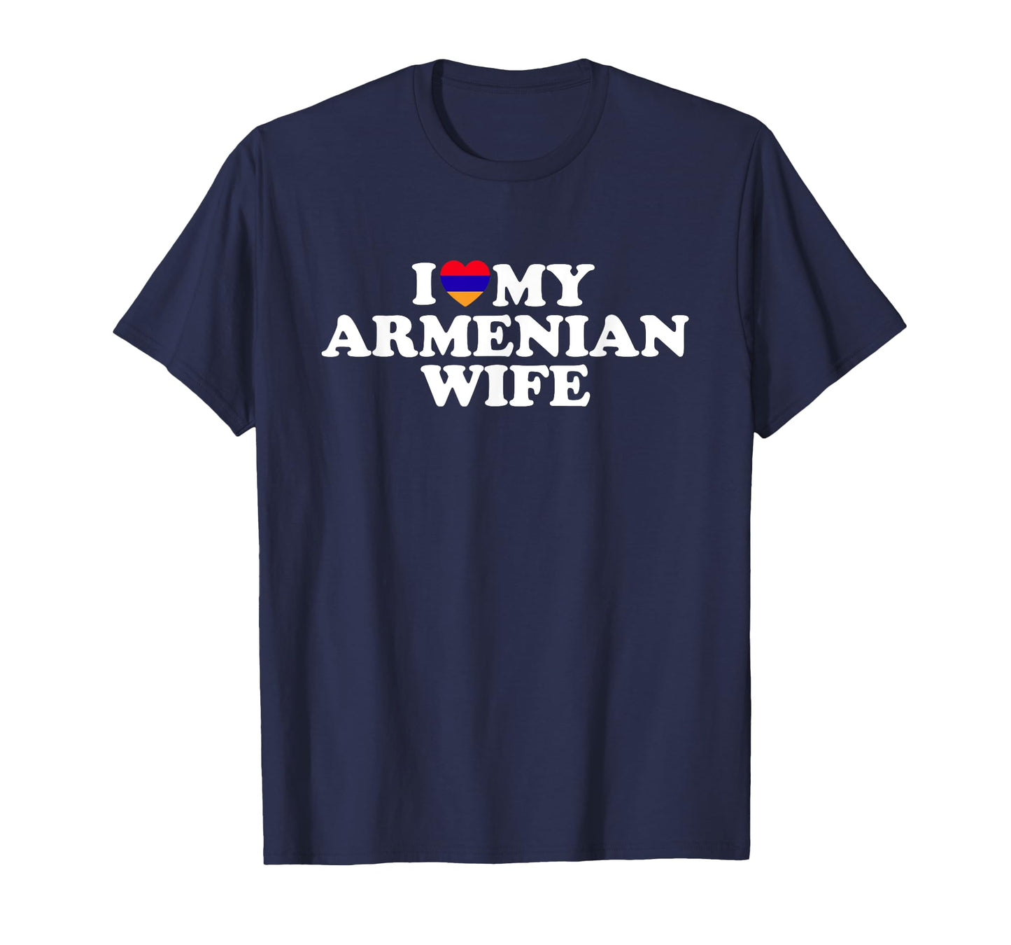I Love My Armenian Wife T-Shirt
