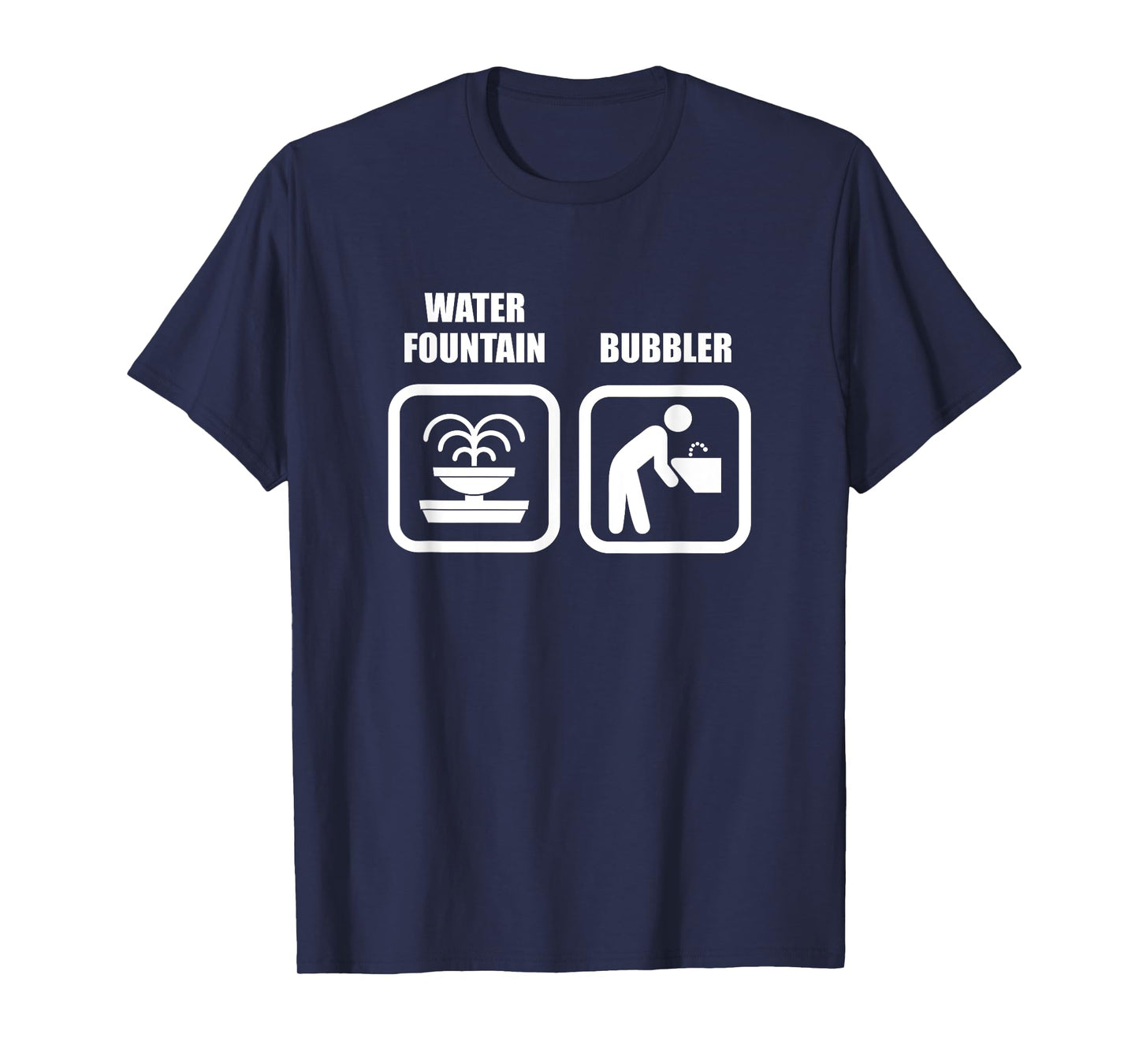 Funny Wisconsin Humor - Water Fountain Vs Bubbler T-Shirt