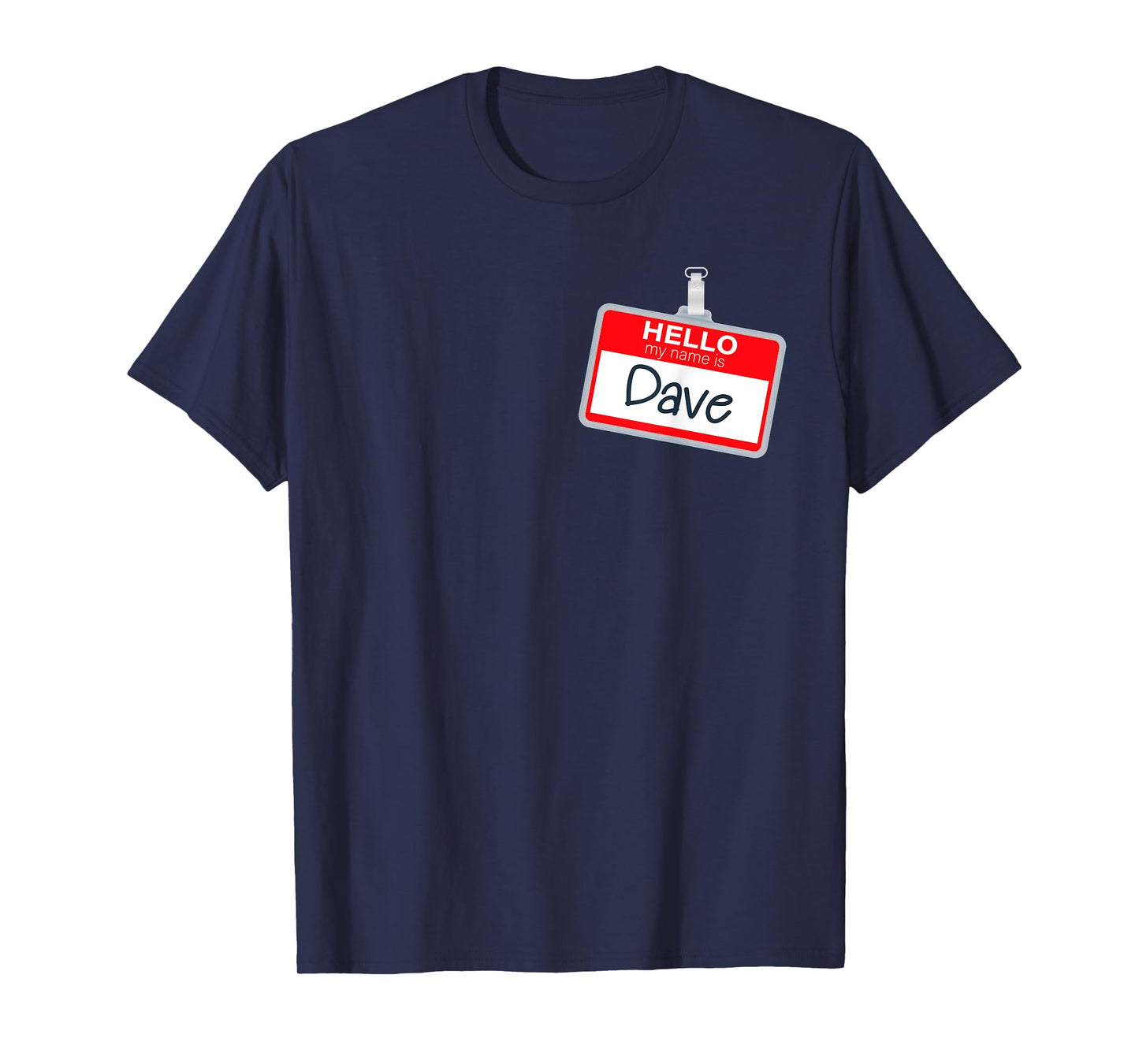 Hello My Name Is Dave Funny Halloween Costume Name Tag T-Shirt