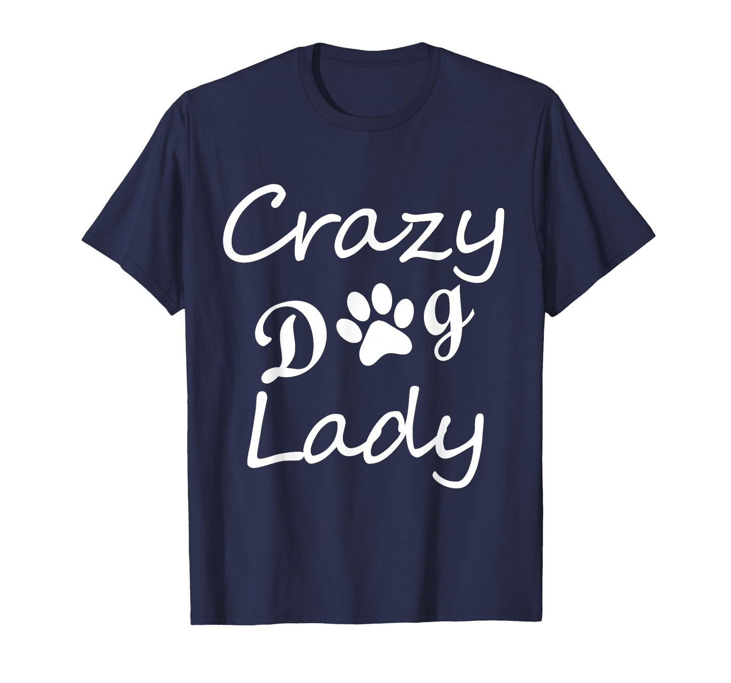 Crazy Dog Lady Shirts T-Shirt