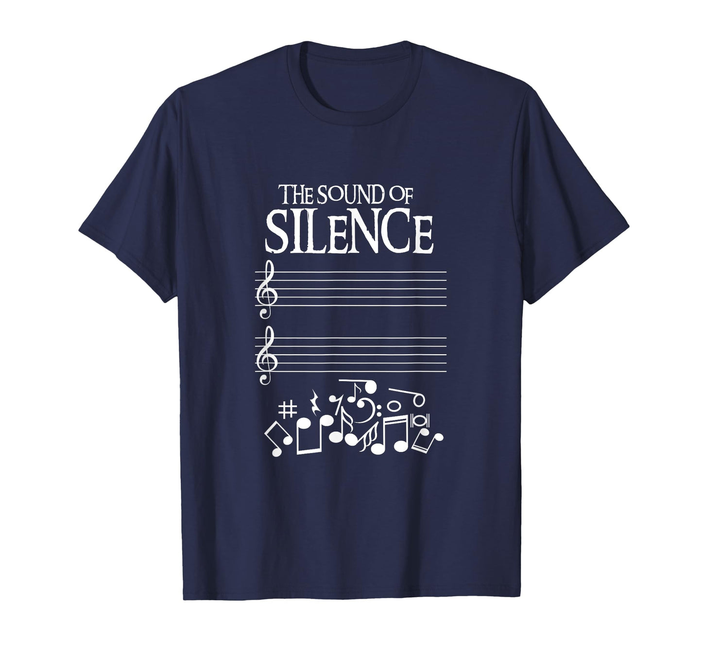 The Sound Of Silence Humorous Music T-Shirt for Musicians T-Shirt