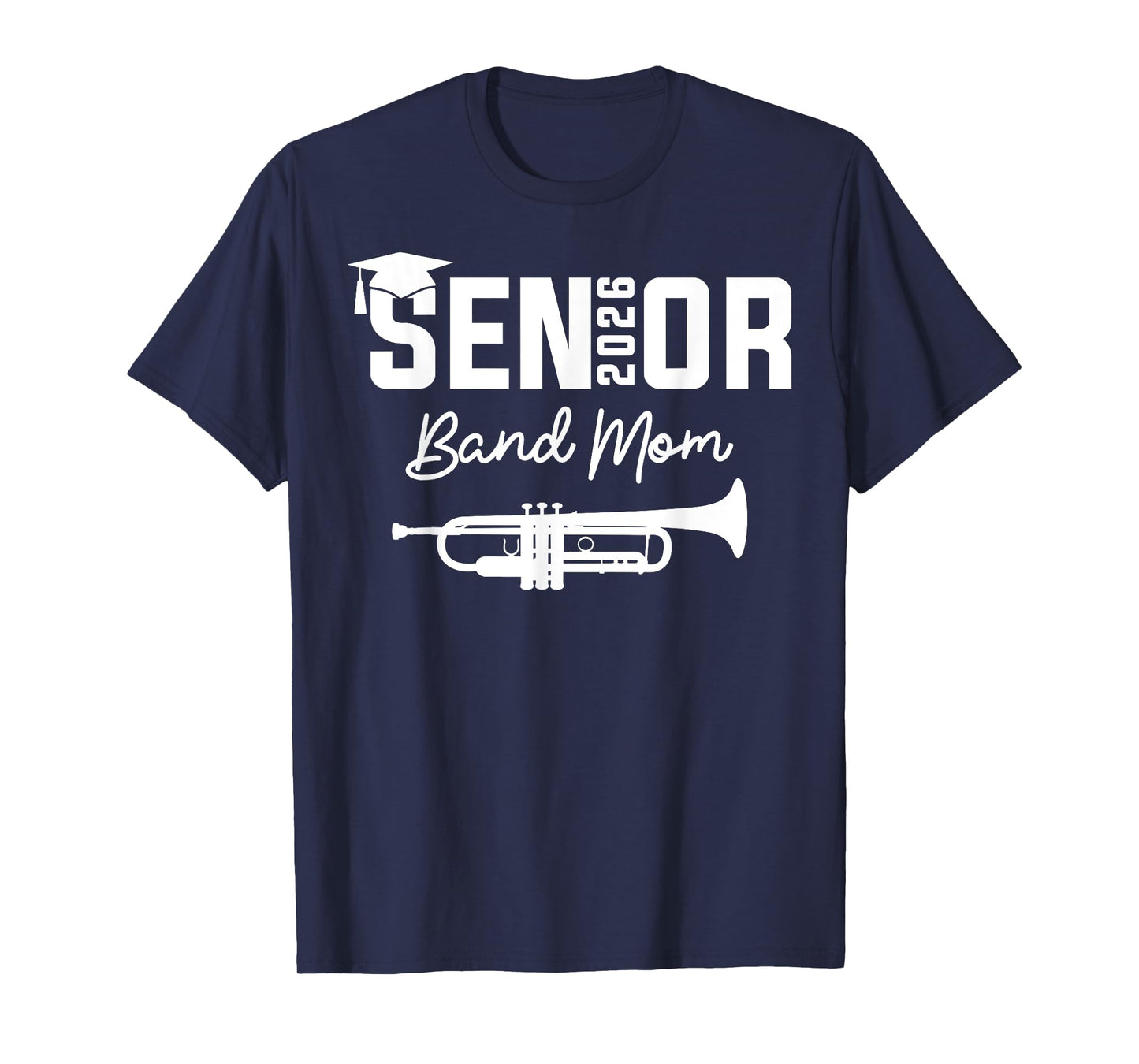 Senior Band Mom 2026 Marching Band Class Of 2026 Trumpet T-Shirt
