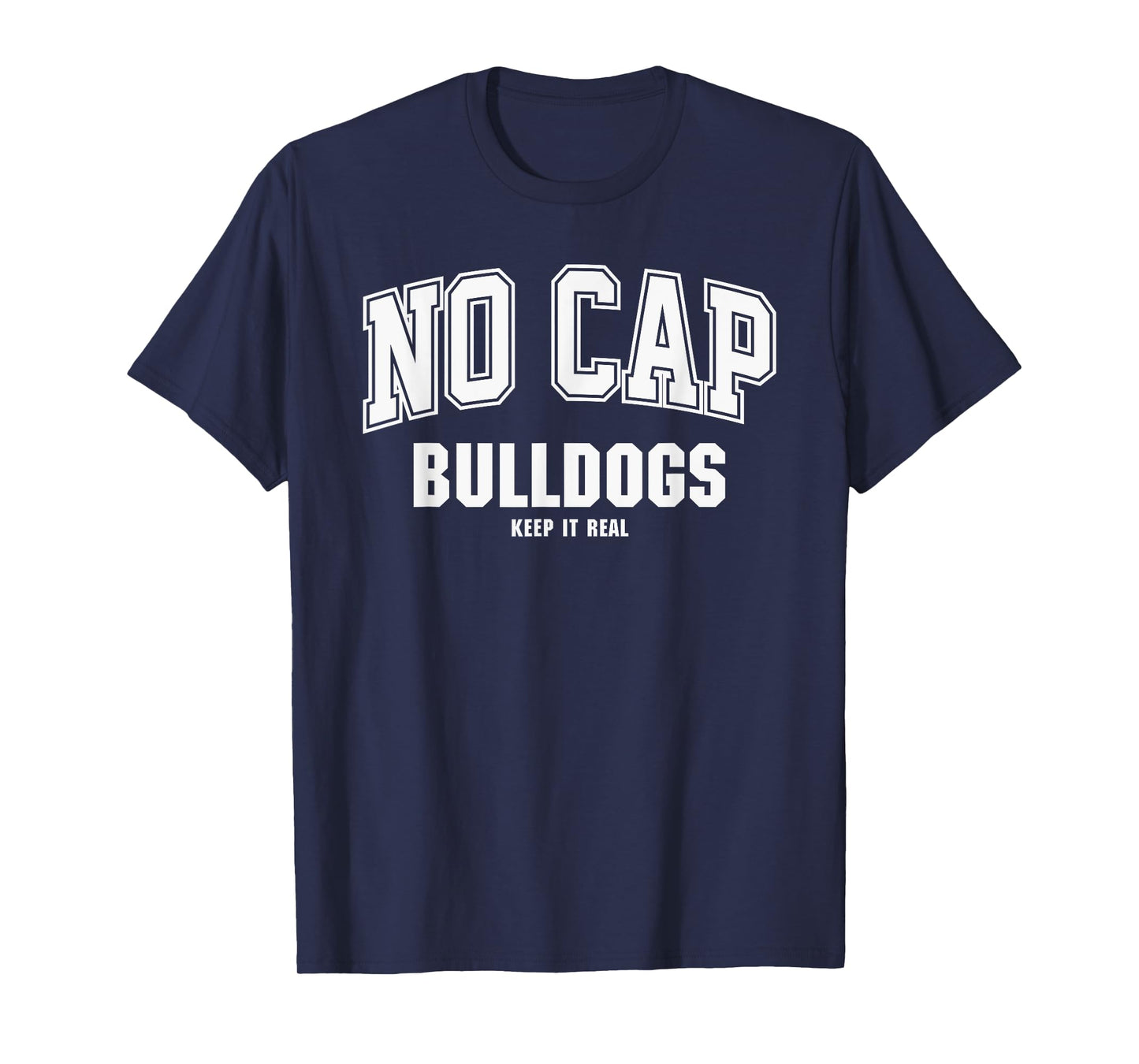 Woodridge Bulldogs NO CAP Keepin' It Real T-Shirt