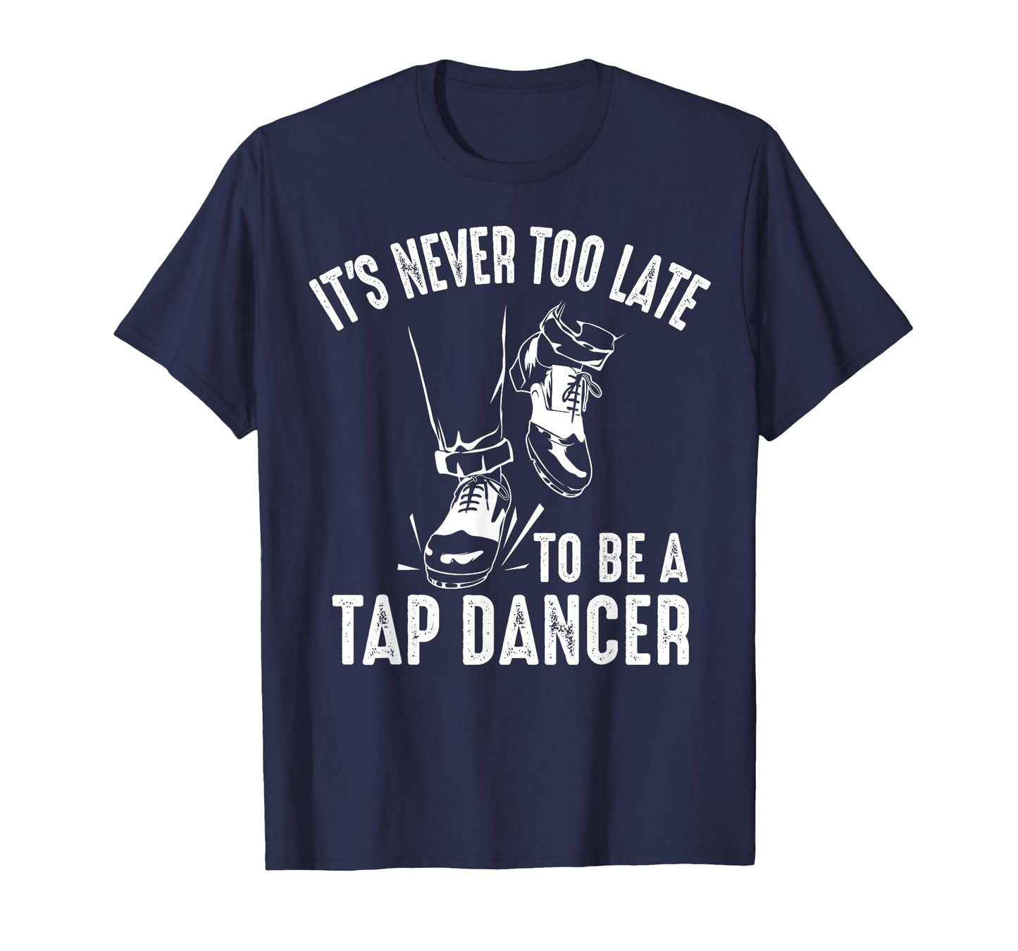 Funny Tap Dancing Art For Men Women Tap Dancer Dance T-Shirt
