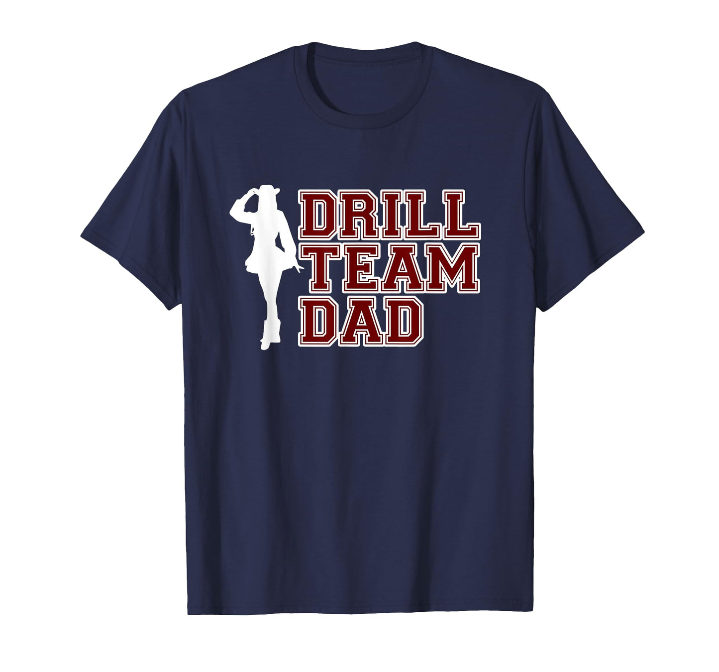 Drill Team Dad Color - Guard Dance Cheerleading T-Shirt