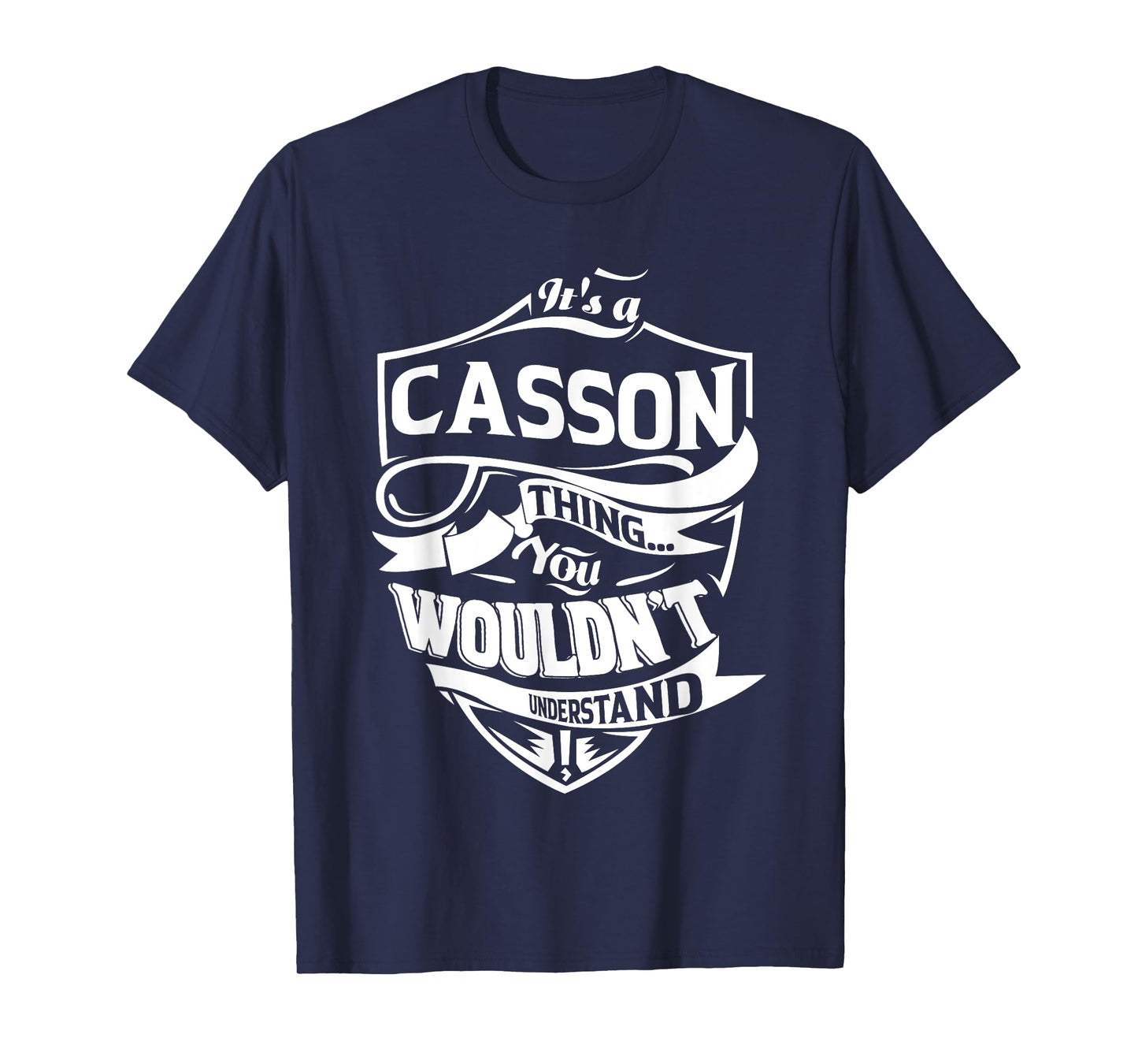 It's a CASSON Thing You Wouldn't Understand Gifts T-Shirt