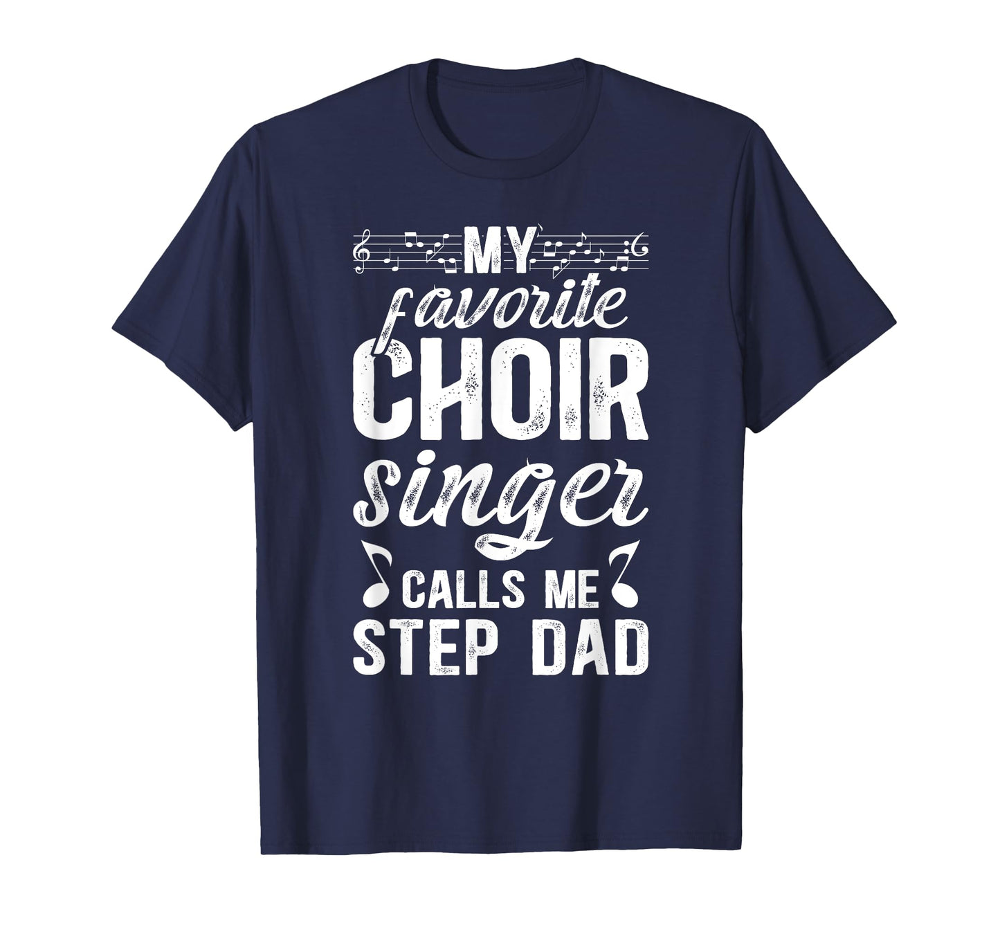 Proud Choir Step-Dad Of A Choir Member Choir Stepfather T-Shirt