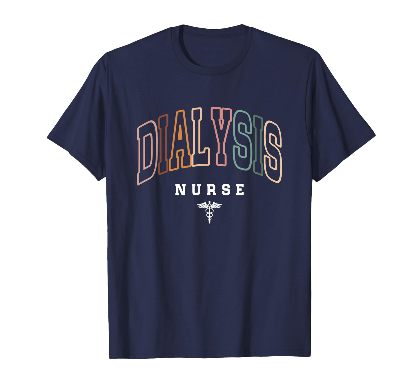 Funny Dialysis Nurse Nephrology Nursing Day And Nurse Week T-Shirt