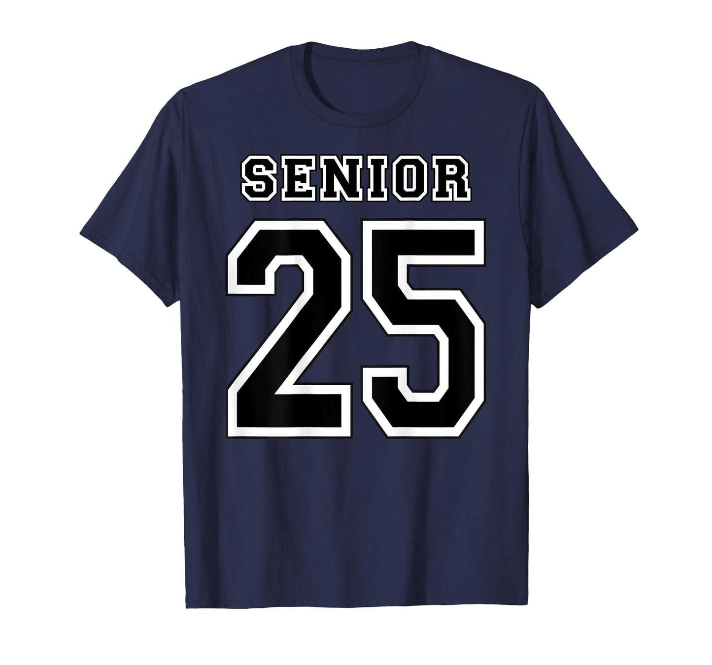 Class of 2025 High School Senior 25 On Back Graduation T-Shirt