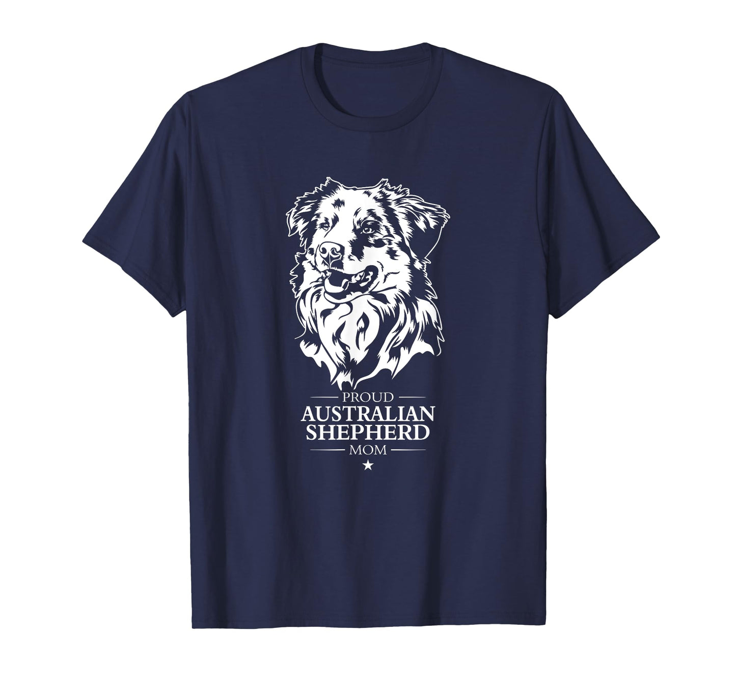 Proud Australian Shepherd Mom Aussie Funny Dog Owners T-Shirt