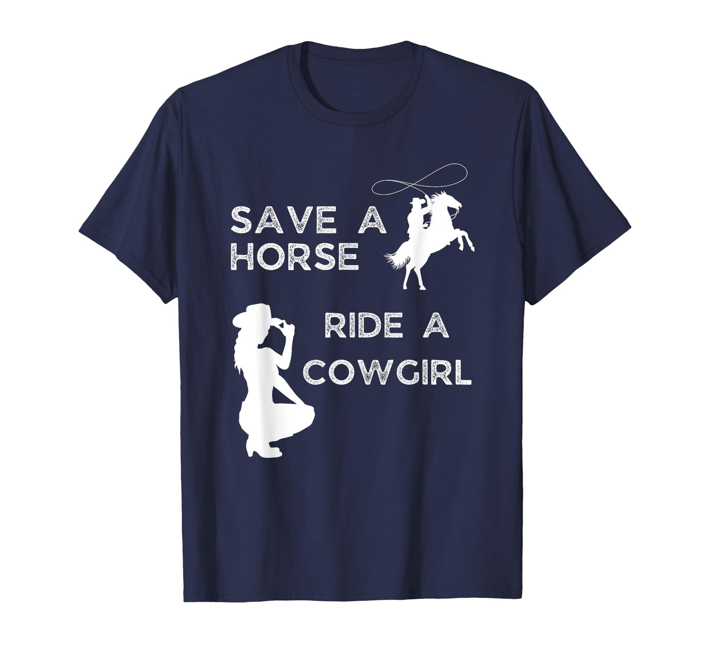 Save a horse ride with a cowgirl T-Shirt