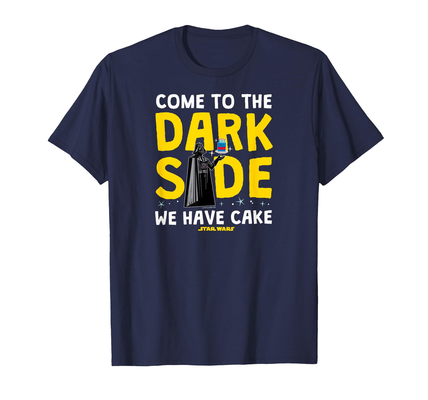 Star Wars - Come To The Dark Side We Have Cake T-Shirt