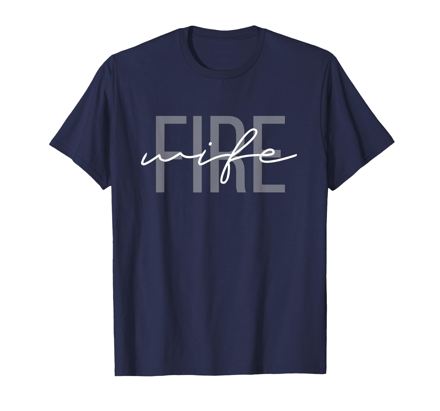 Firefighter Wife Fireman Life Fire Babe T-Shirt Small