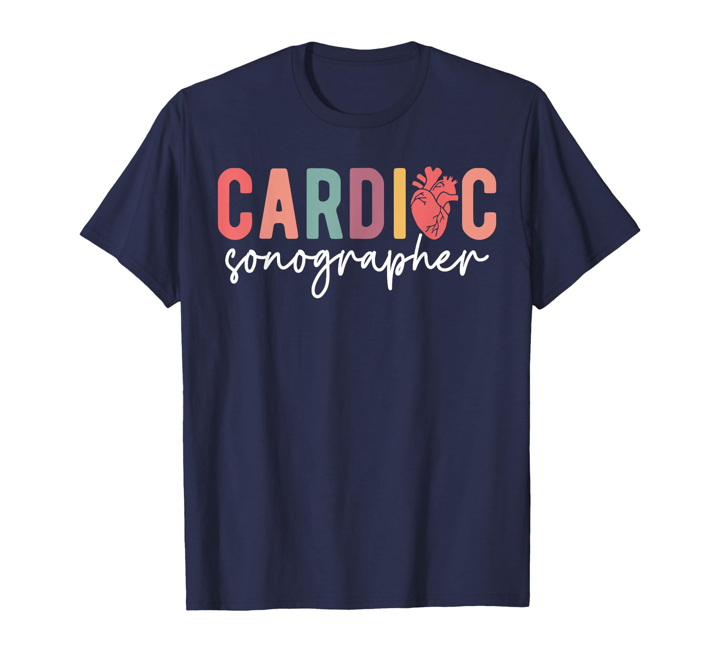 Cardiac Sonographer Cardiac Sonography Ultrasound Student T-Shirt