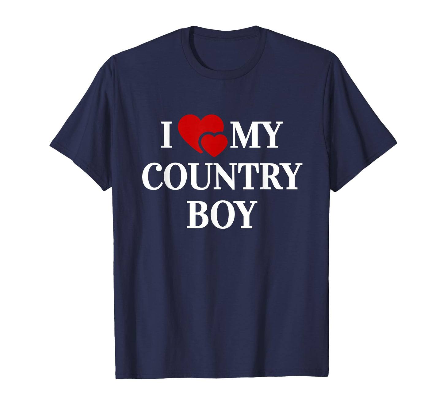 I Love My Country Boy T-Shirt T-Shirt
