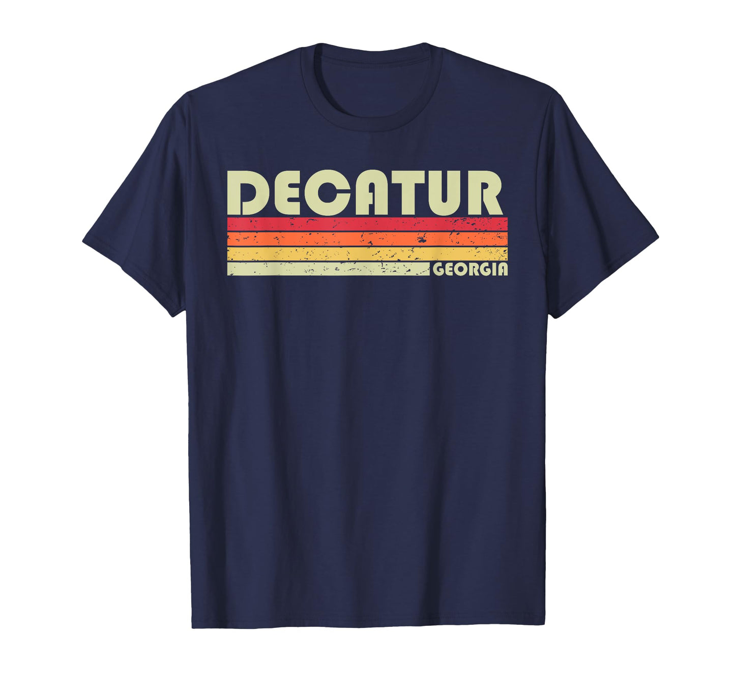 DECATUR GA GEORGIA Funny City Home Roots Gift Retro 70s 80s T-Shirt