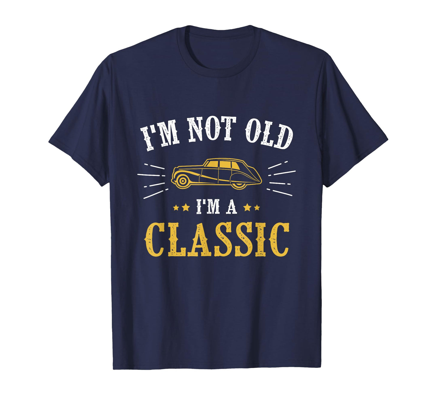 I Am Not Old I Am Classic T-Shirt