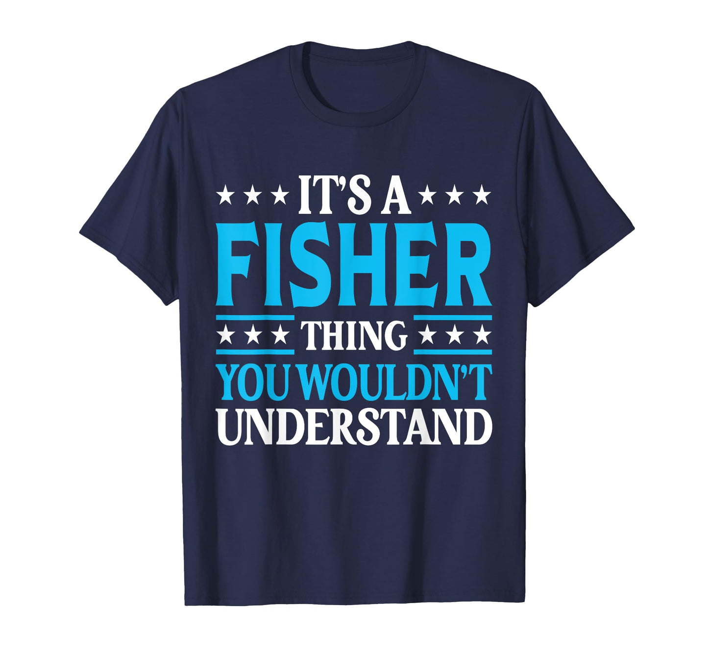 It's A Fisher Thing Personal Name Funny Fisher T-Shirt
