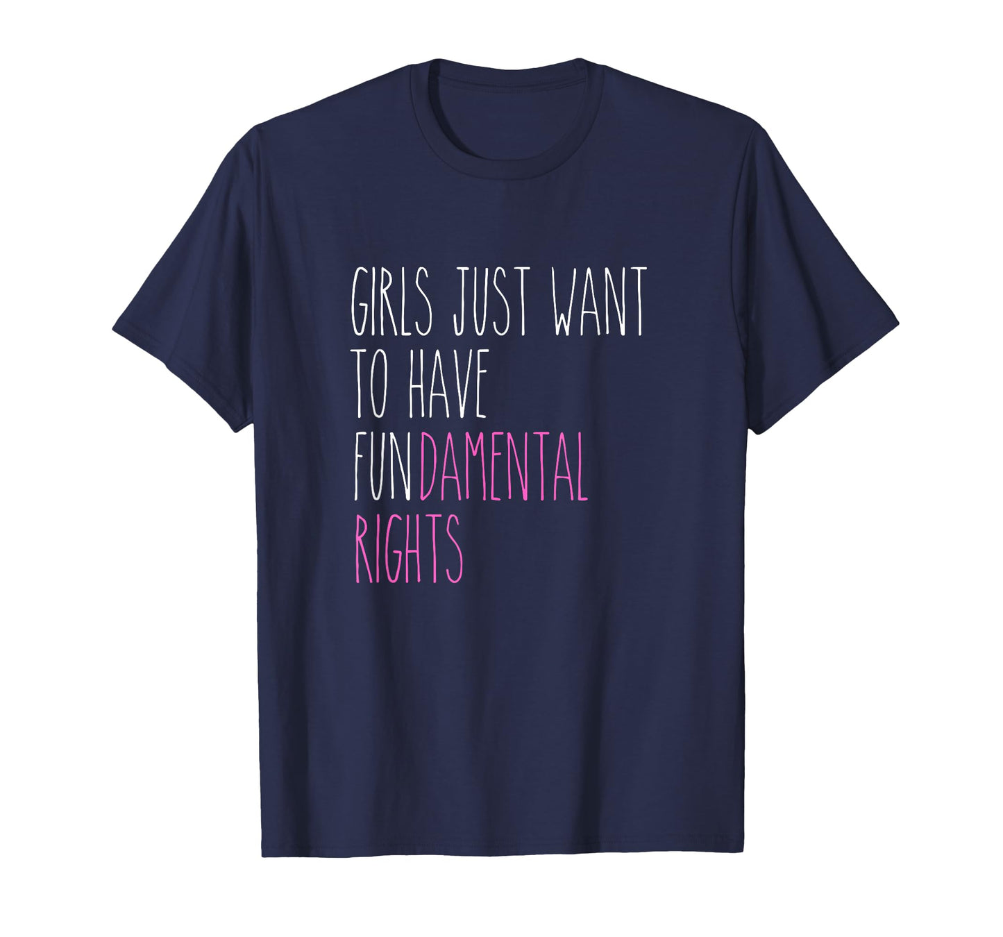 Rae inspired Dunn girls just want to have fundamental rights T-Shirt