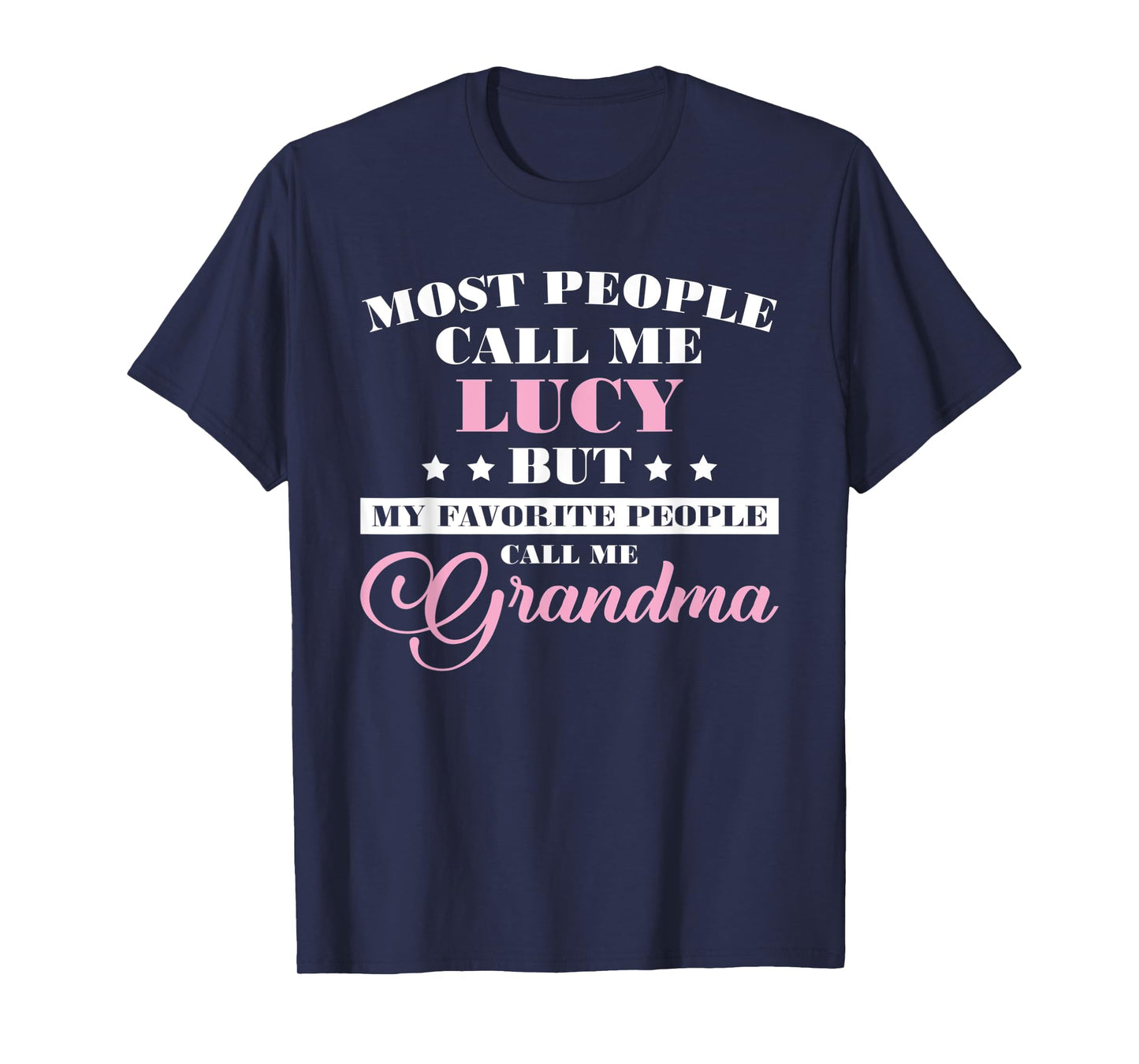 Lucy Name Funny Personalized Grandma T-Shirt
