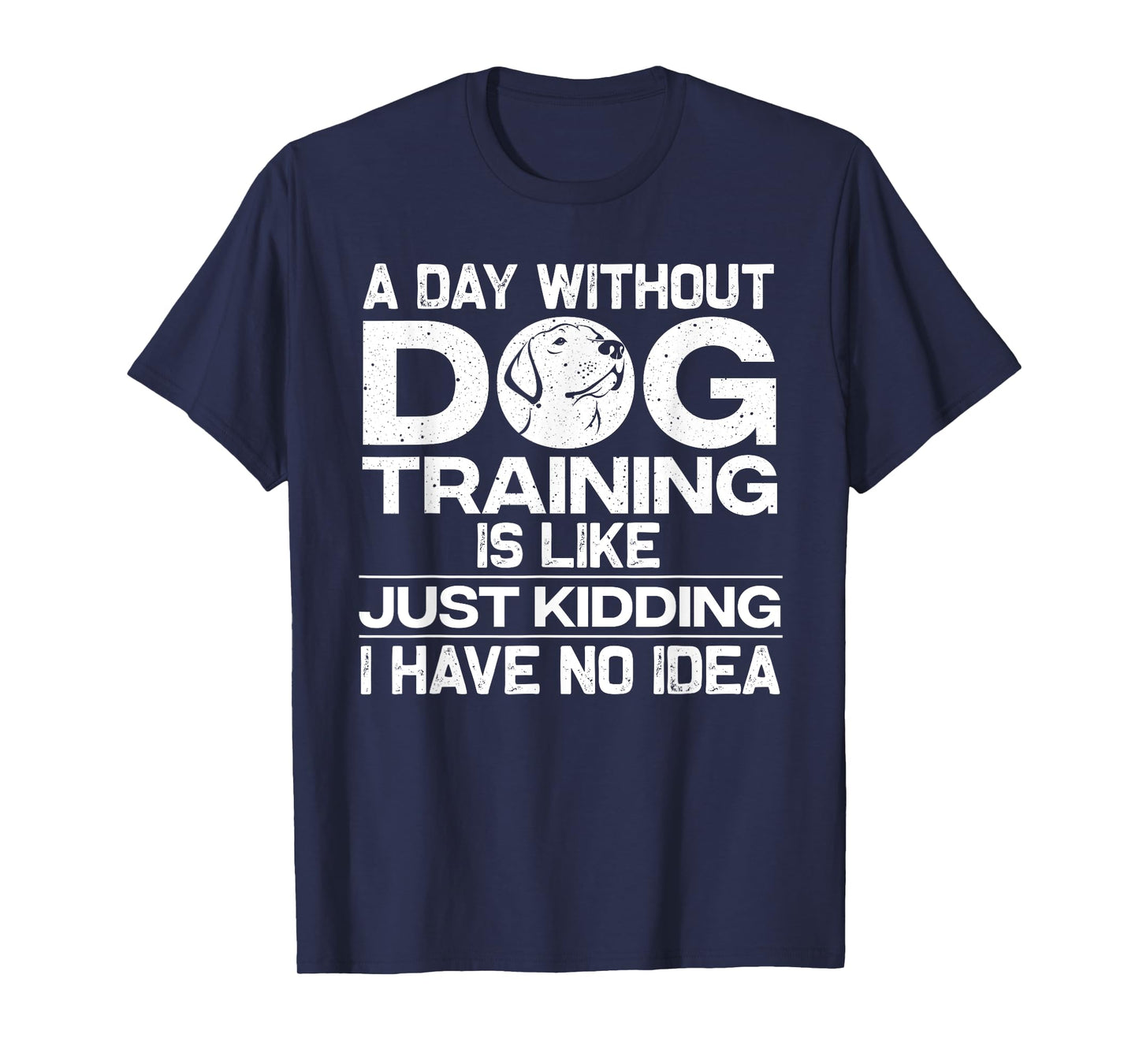 Funny Dog Trainer Design For Men Women Dog Training Owners T-Shirt