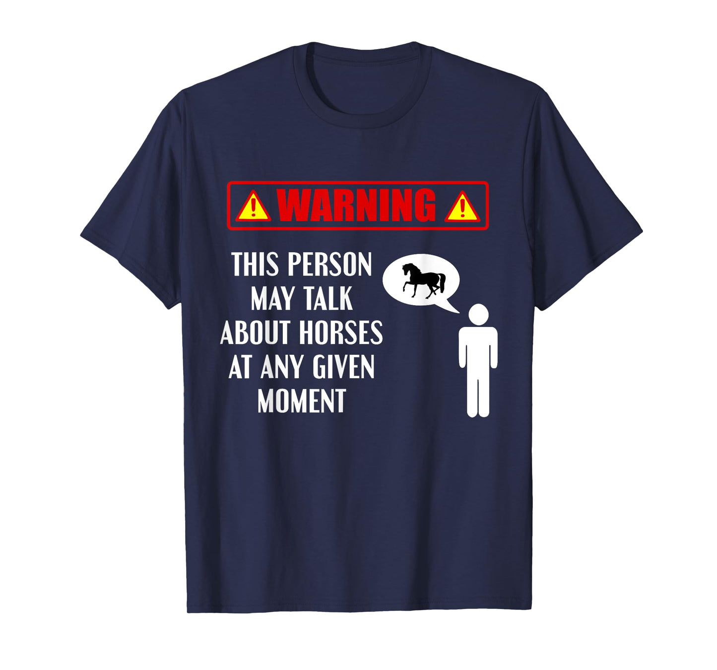 Warning This Person May Talk About Horses Funny Horse Lover T-Shirt